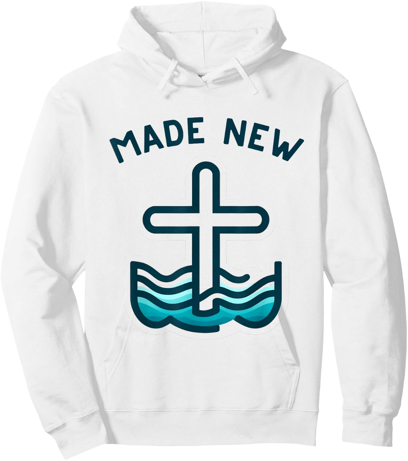 MADE NEW, Christian Water Baptism Baptize Hoodie - Hoodie | White