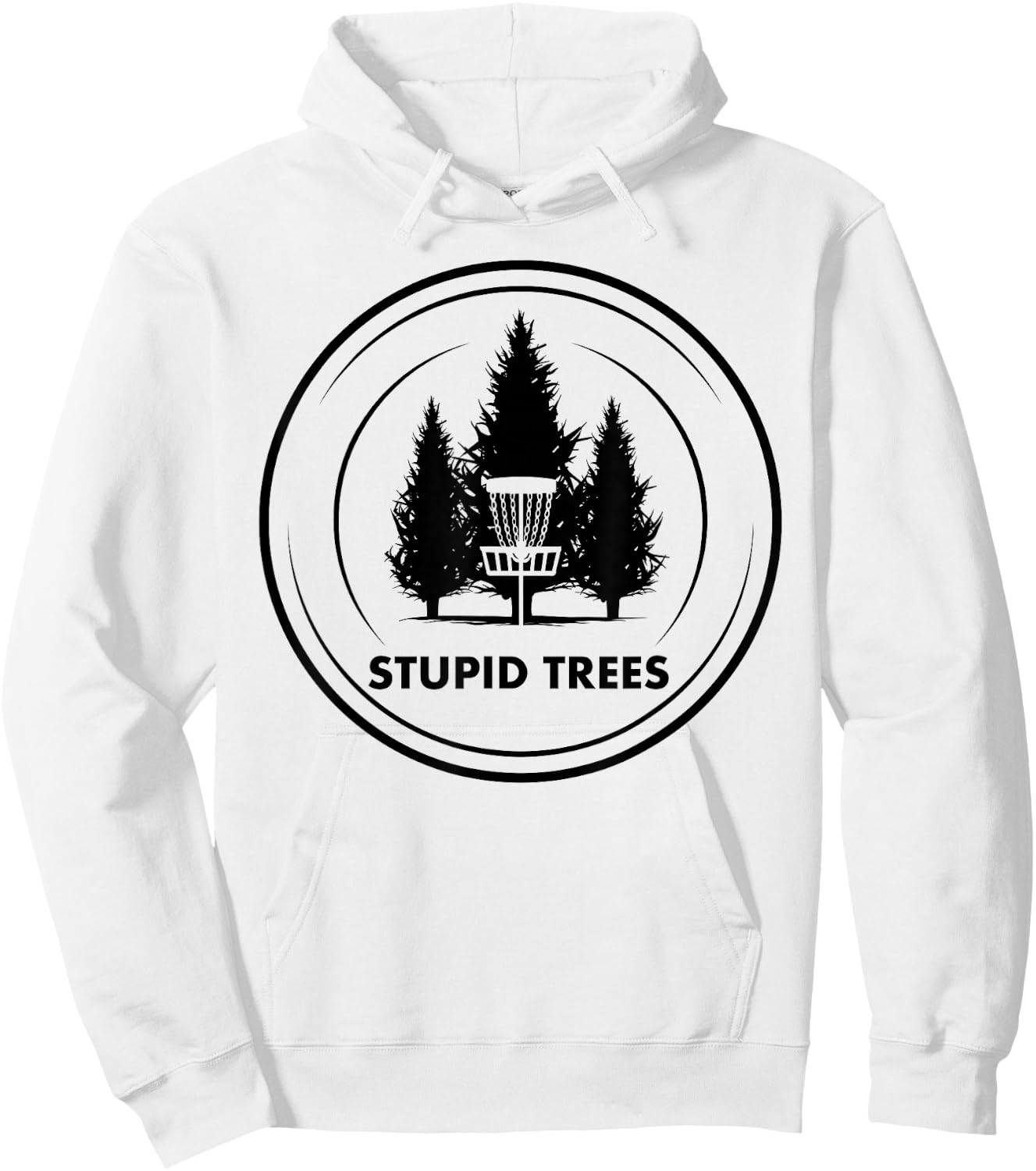 Stupid Trees Disc Golf Frisbee Golf Funny Humor Graphic Hoodie - Hoodie | White