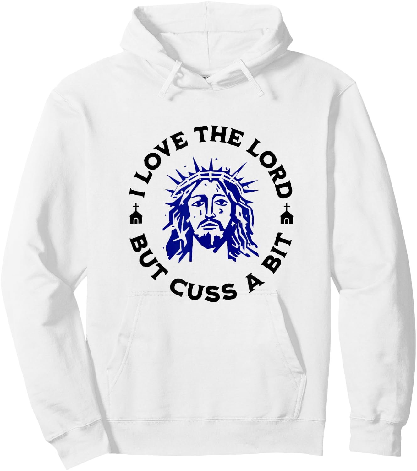 I Love the Lord but Cuss, Curse Swear Funny Jesus Graphic Hoodie - Hoodie | White