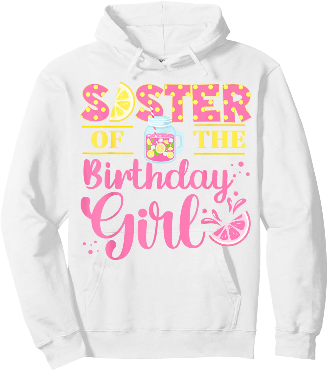 Sister Pink Lemonade Girl Birthday Family Outfit Lemon Party Hoodie - Hoodie | White