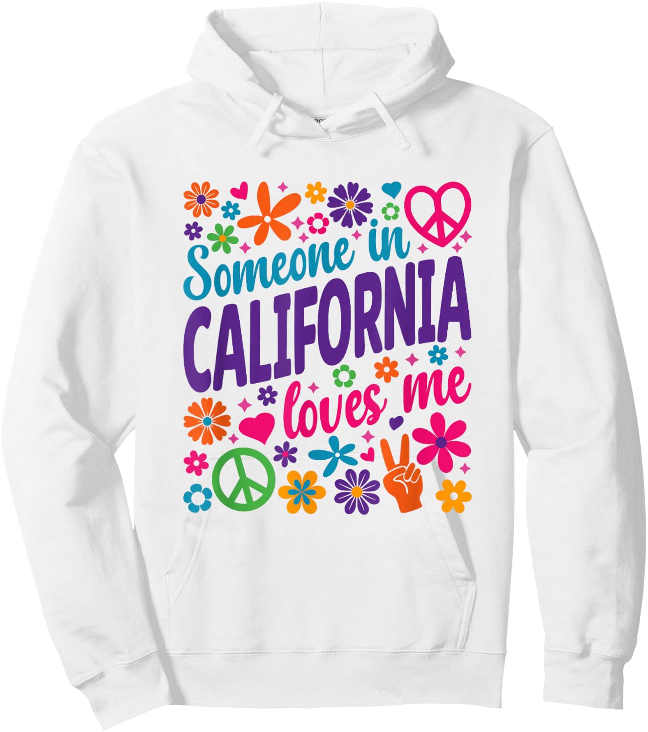Someone In California Loves Me Hoodie - Hoodie | White