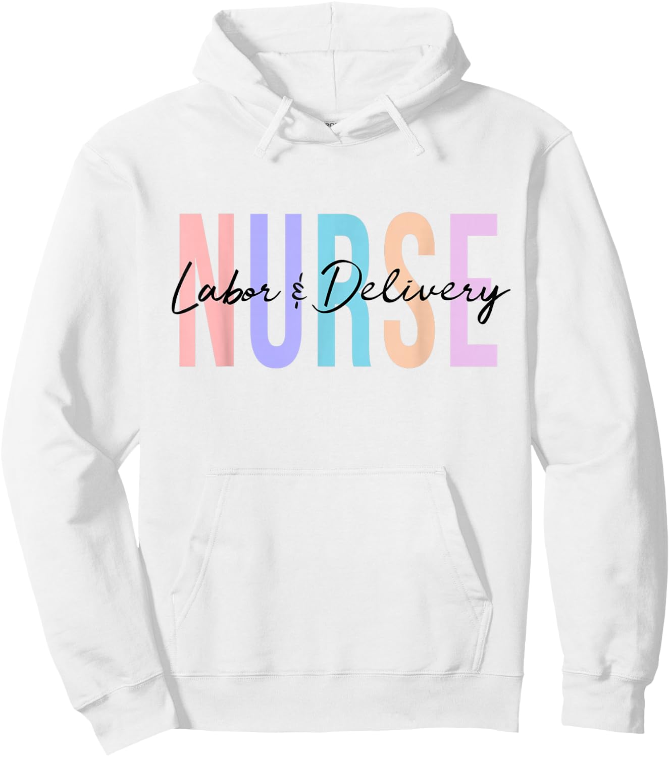 Labor And Delivery Nurse Hoodie - Hoodie | White