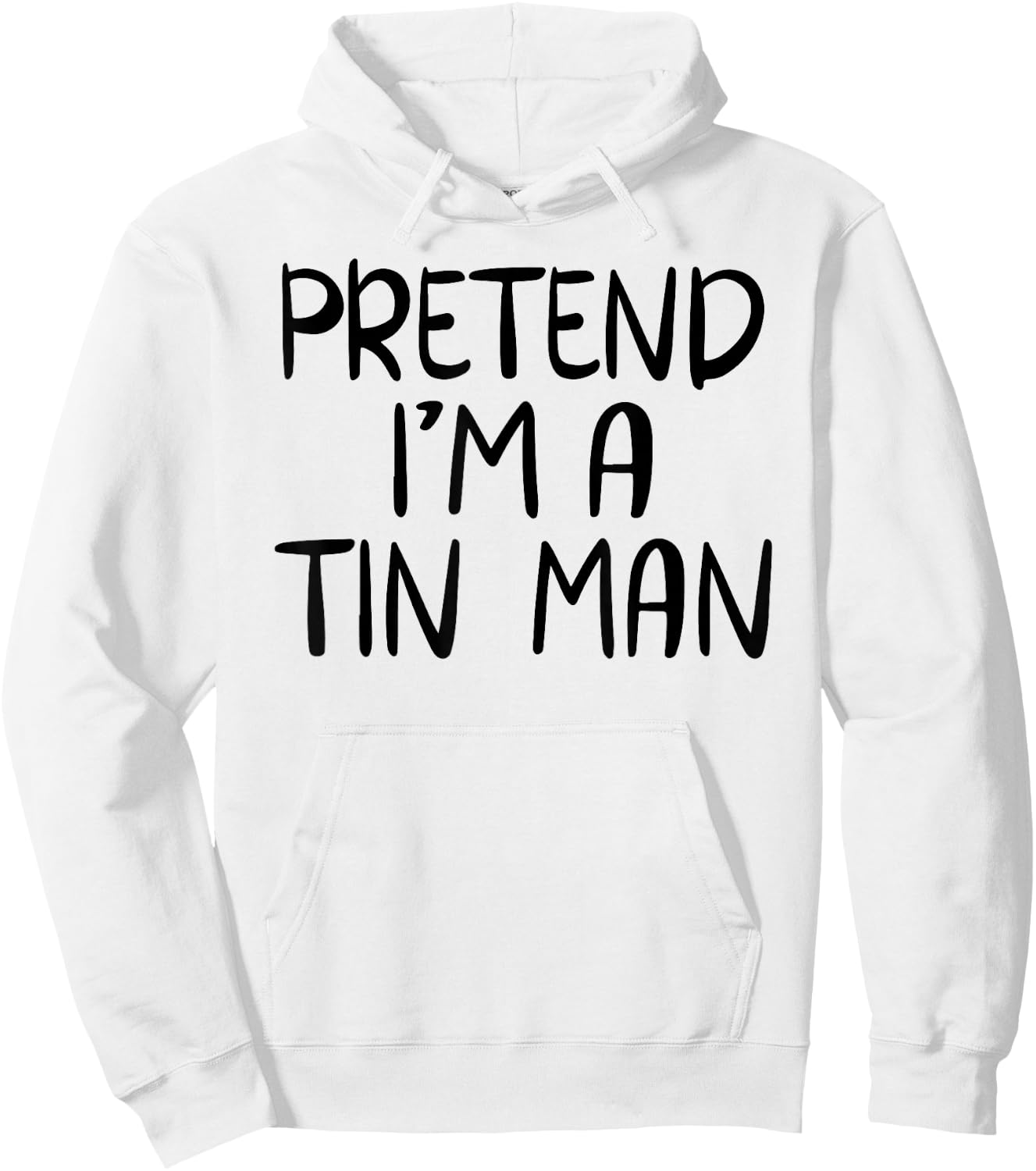 Pretend I'm A Tin Man Costume Family Group Lazy Halloween Hoodie - Hoodie | White