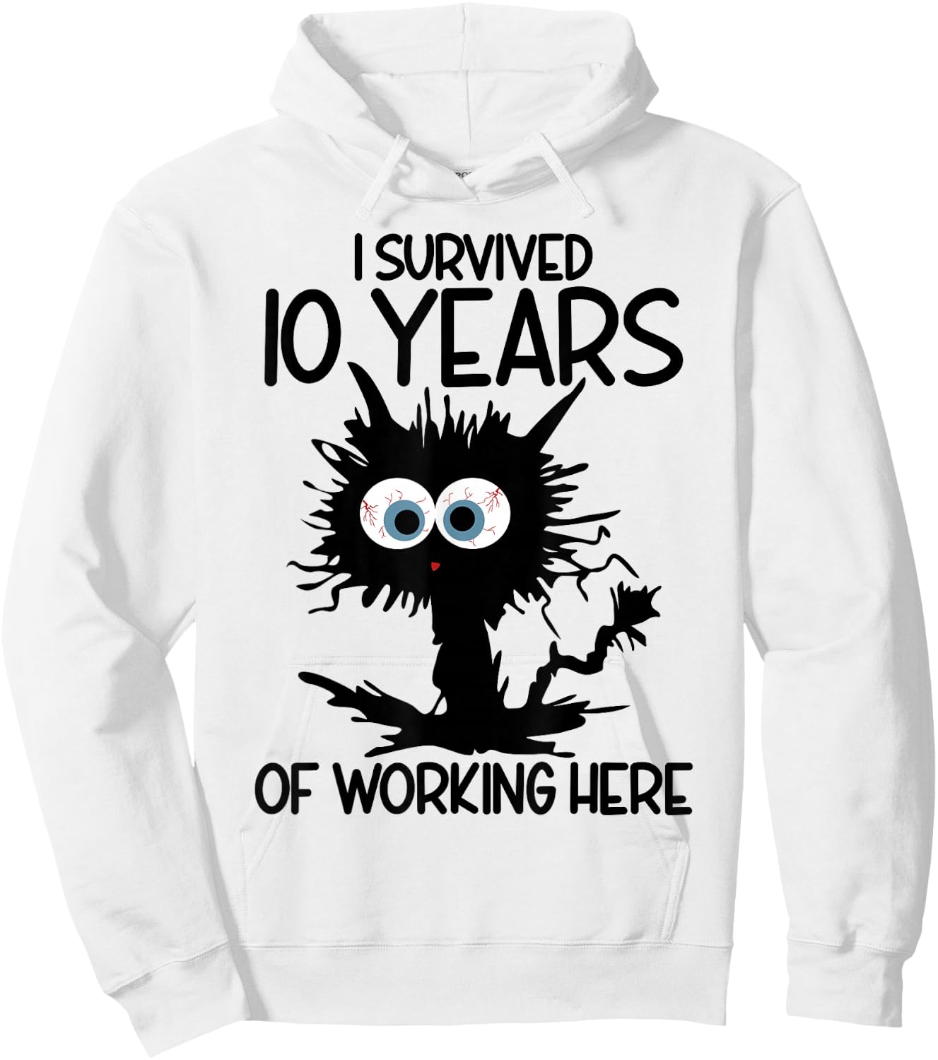 I Survived 10 Years of Working Here Hoodie - Hoodie | White