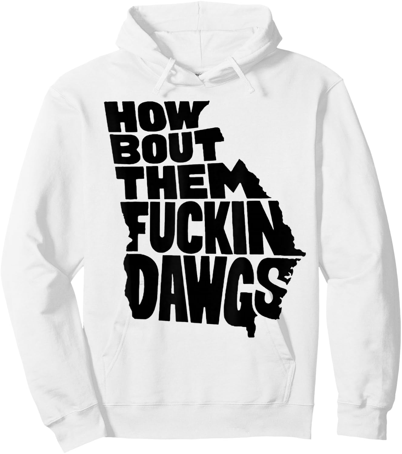 How Bout Them Fuckin Dawgs Georgia Map Hoodie - Hoodie | White