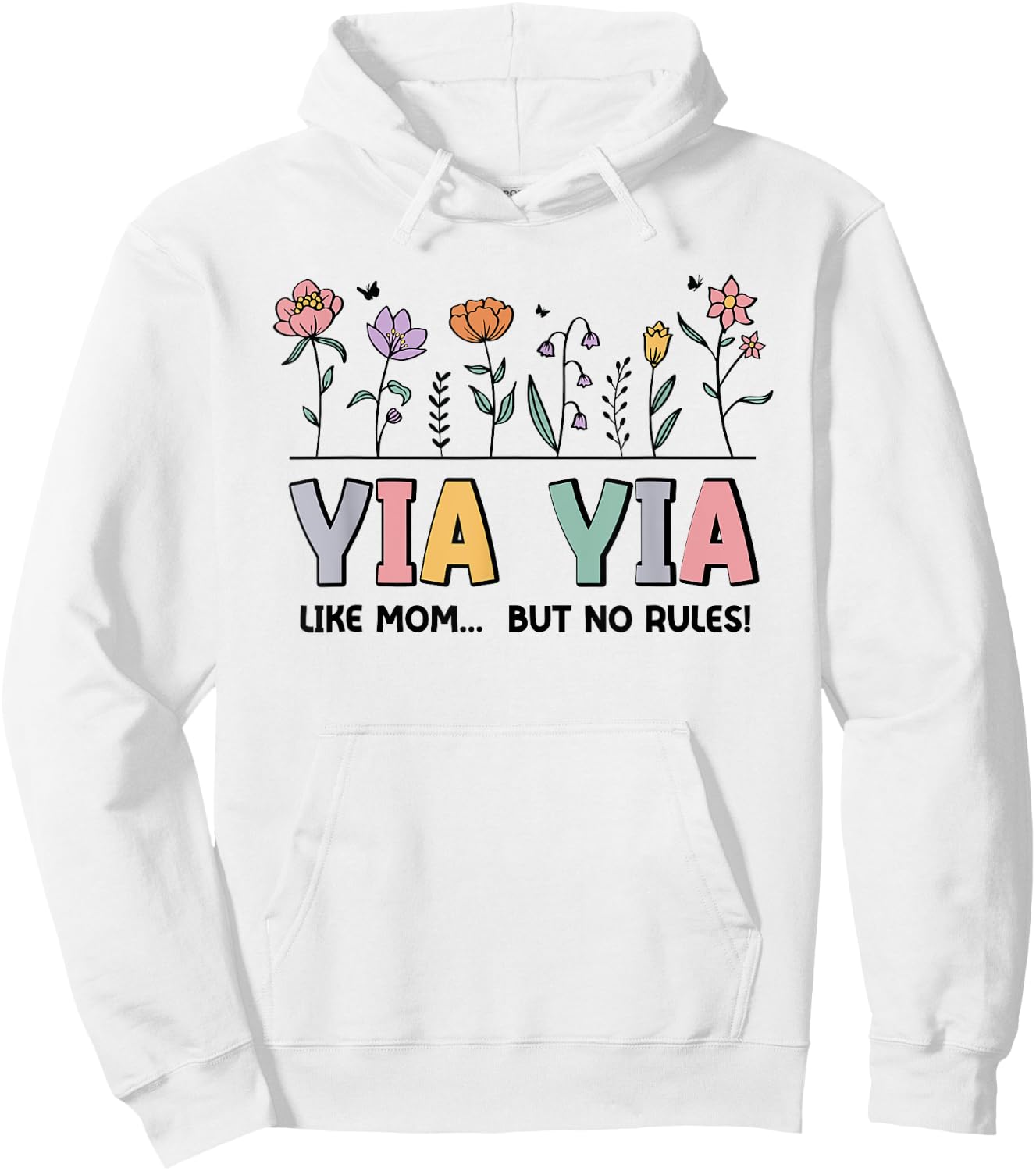 Yia Yia Like Mom... But No Rules Hoodie - Hoodie | White