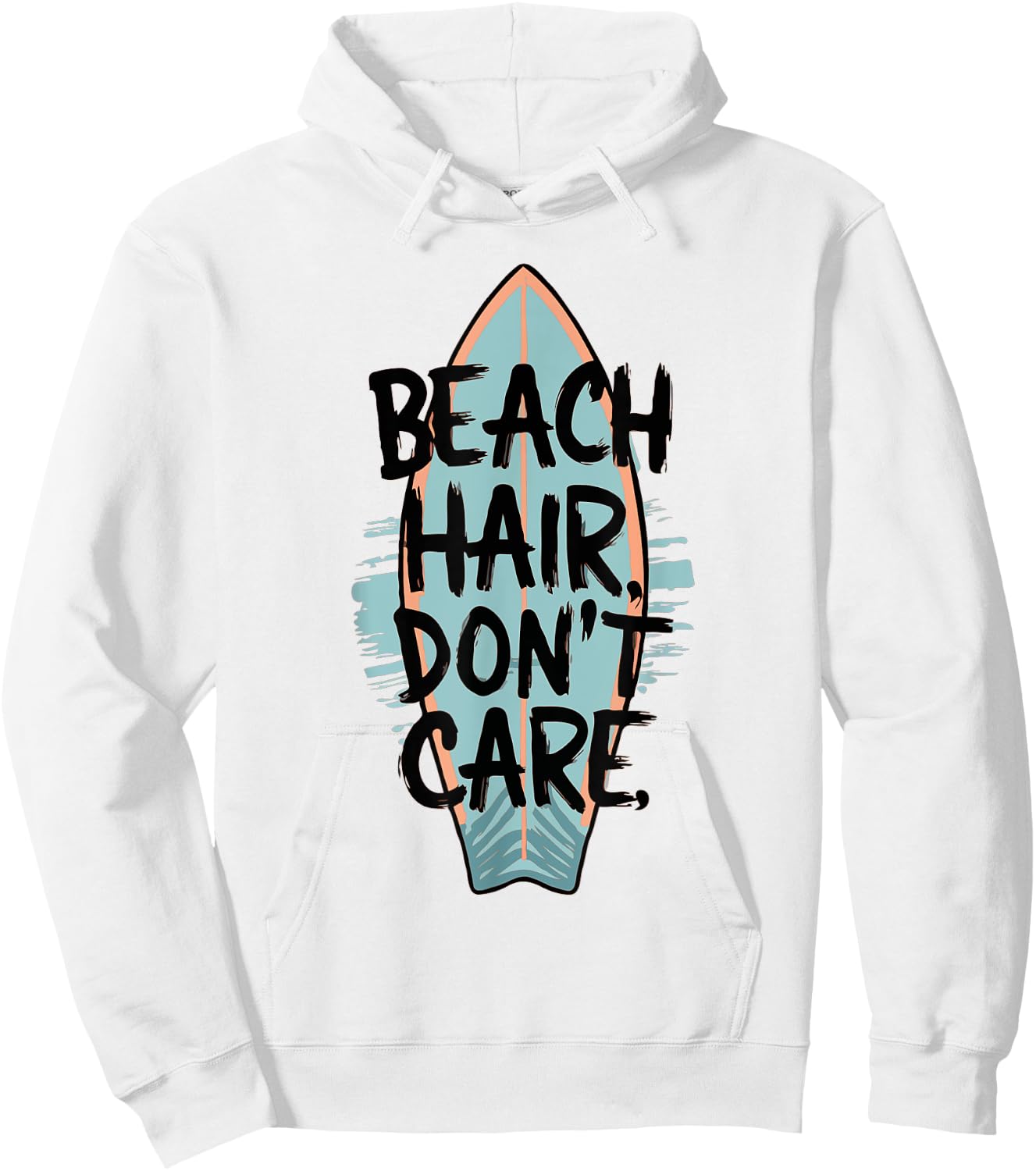 Beach Hair Don't Care Surfing Surf Board Beach Summer Vibes Hoodie - Hoodie | White