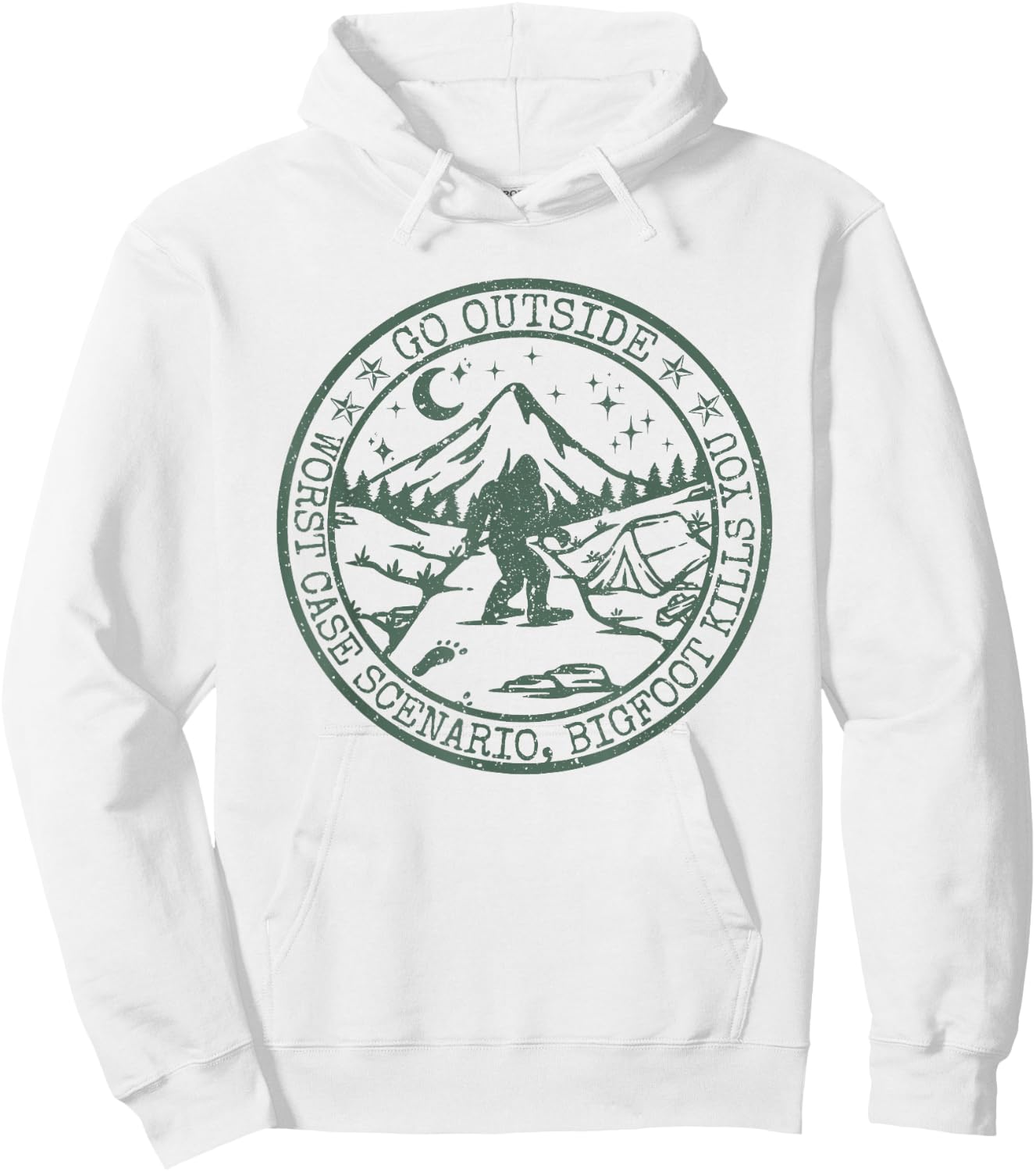 Go Outside Worst Case Scenario A Bigfoot Kills You Hoodie - Hoodie | White