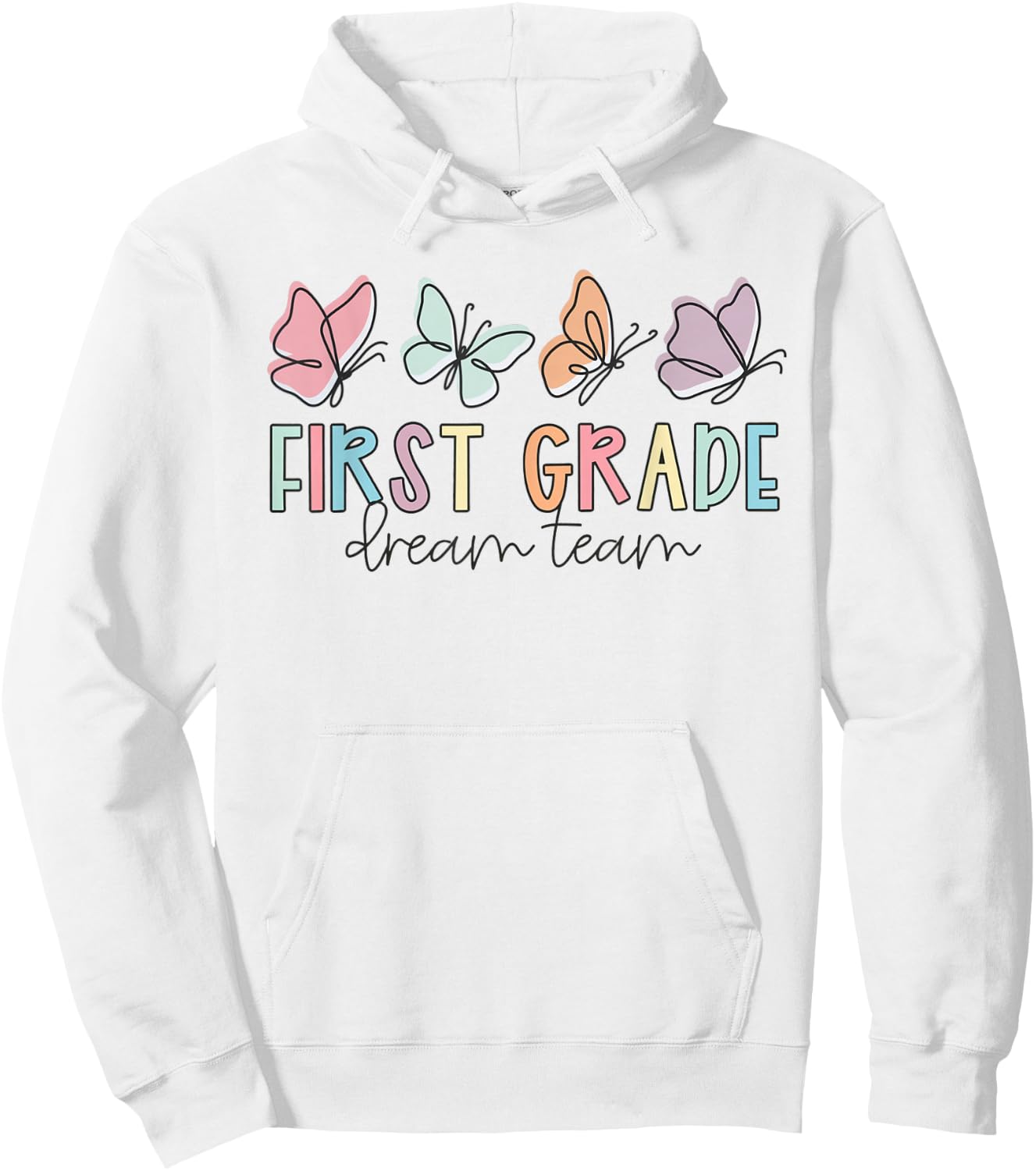 First Grade Dream Team Butterfly Back to School Teacher Life Women Kids Hoodie - Hoodie | White