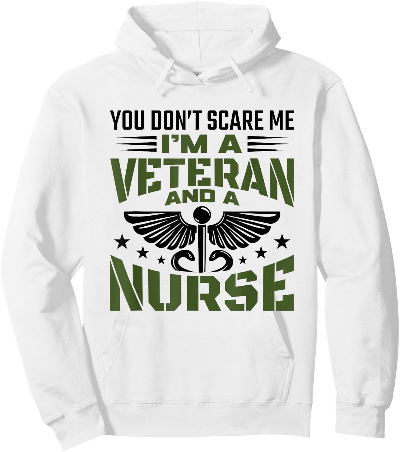 You Don't Scare Me - Veteran Nurse Hoodie - Hoodie | White