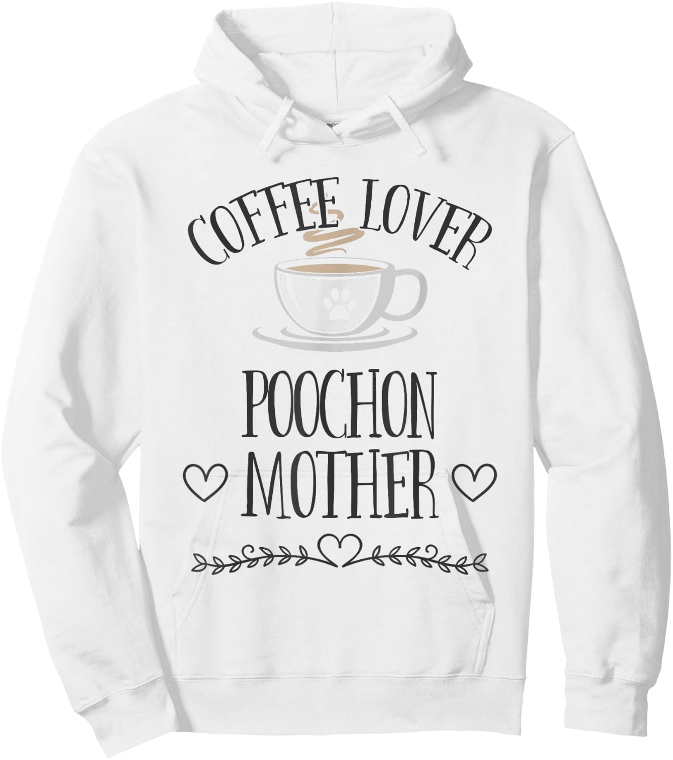 Poochon Mom Dog & Coffee Lover Gift Funny Slogan Pun Gift Hoodie - Hoodie | White