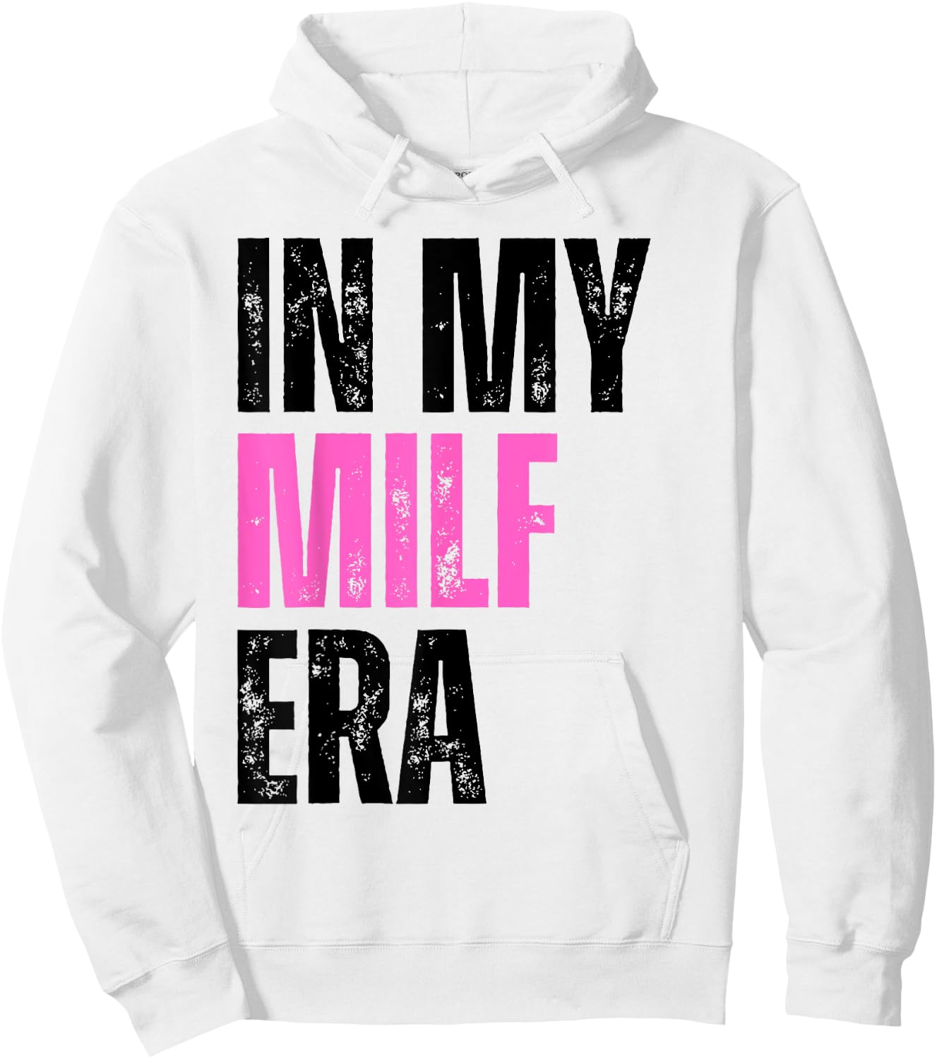 Retro Vintage In My Milf Era Funny Milf Mom Saying Quote Mom Hoodie - Hoodie | White