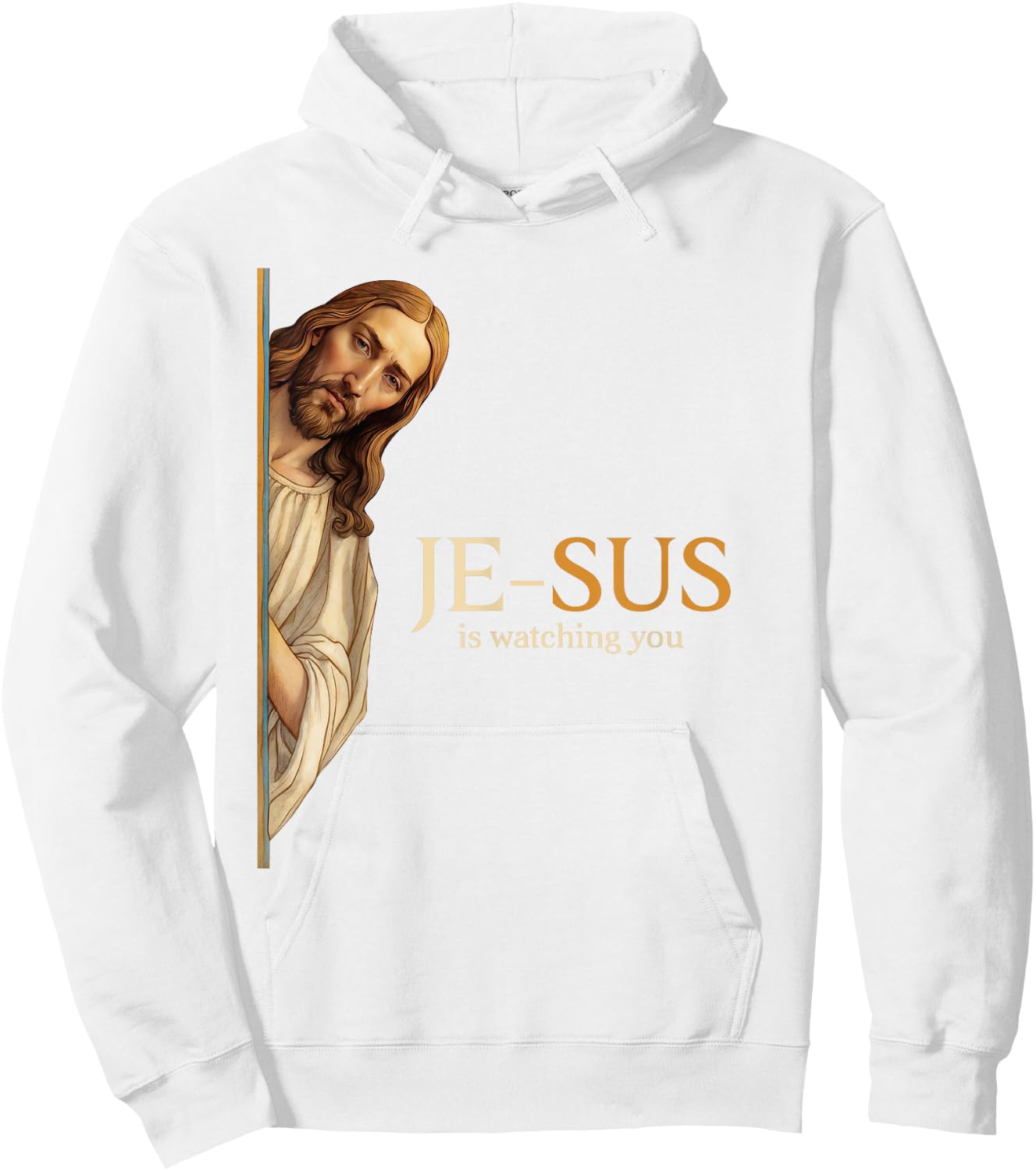 Spiritual watchful Jesus Jesus is watching you Hoodie - Hoodie | White