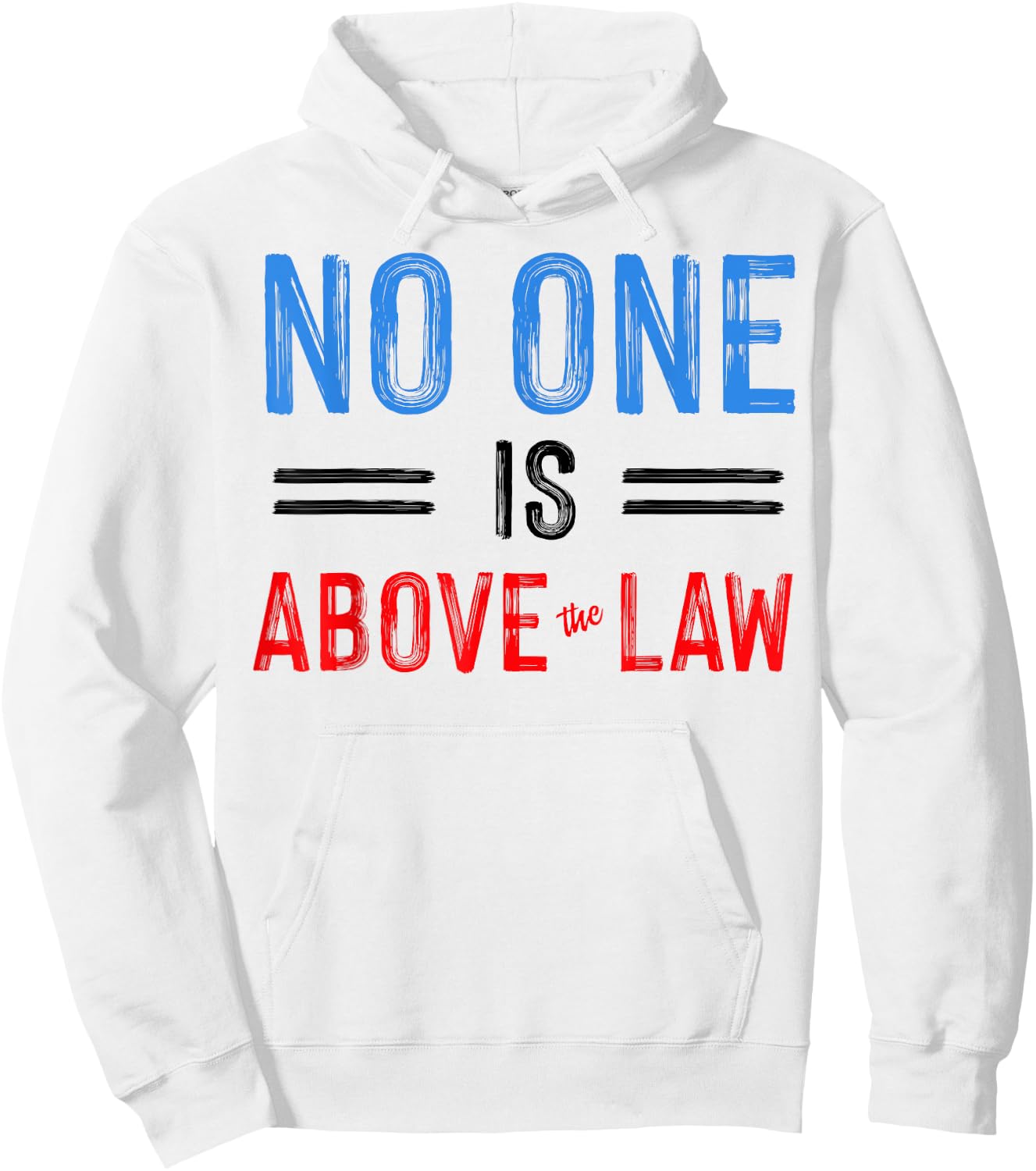 No One Is Above The Law Hoodie - Hoodie | White
