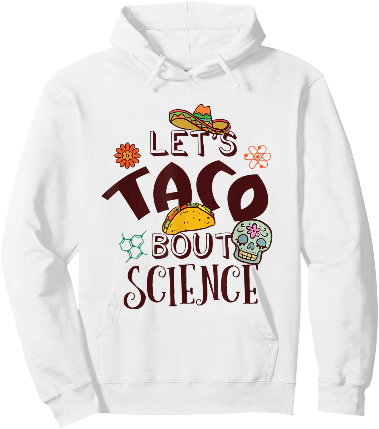 Funny Science Teacher Cinco De Mayo Taco Chemistry Biology Women Kids Hoodie - Hoodie | White
