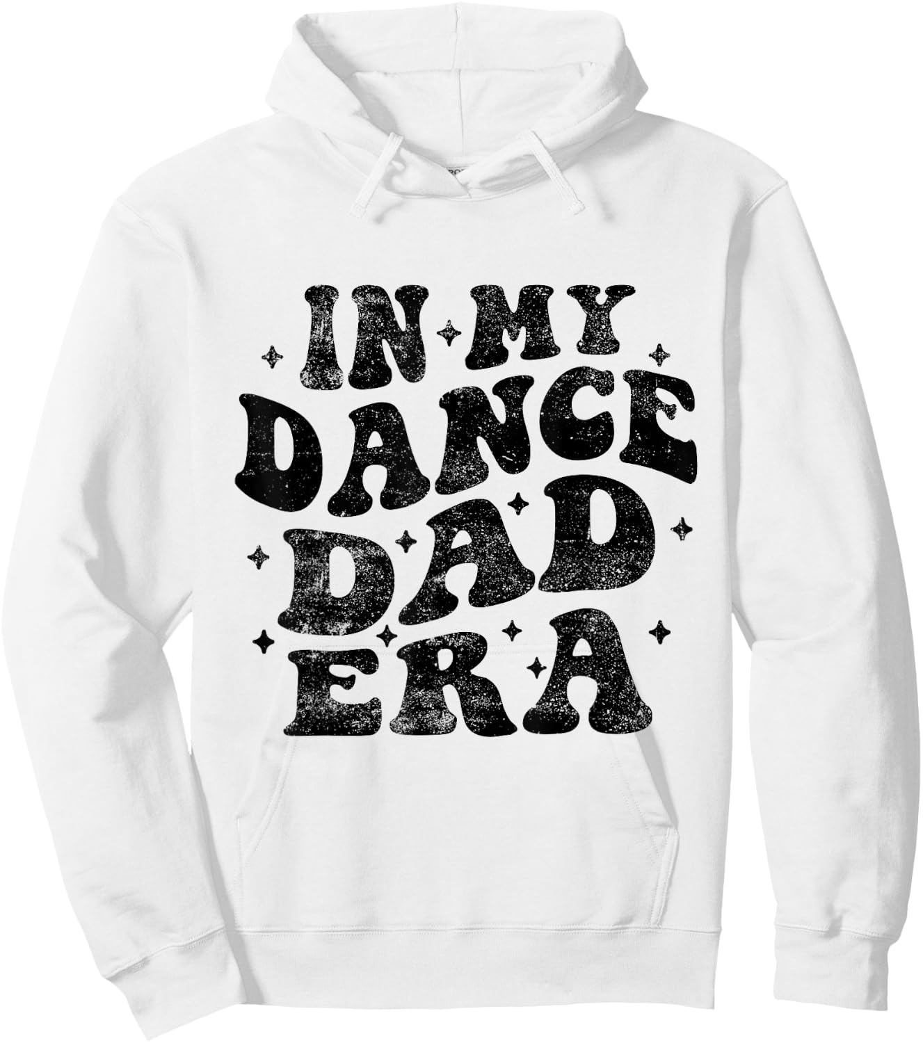 In My Dance Dad Era Funny Dance Dad Fathers Day Hoodie - Hoodie | White