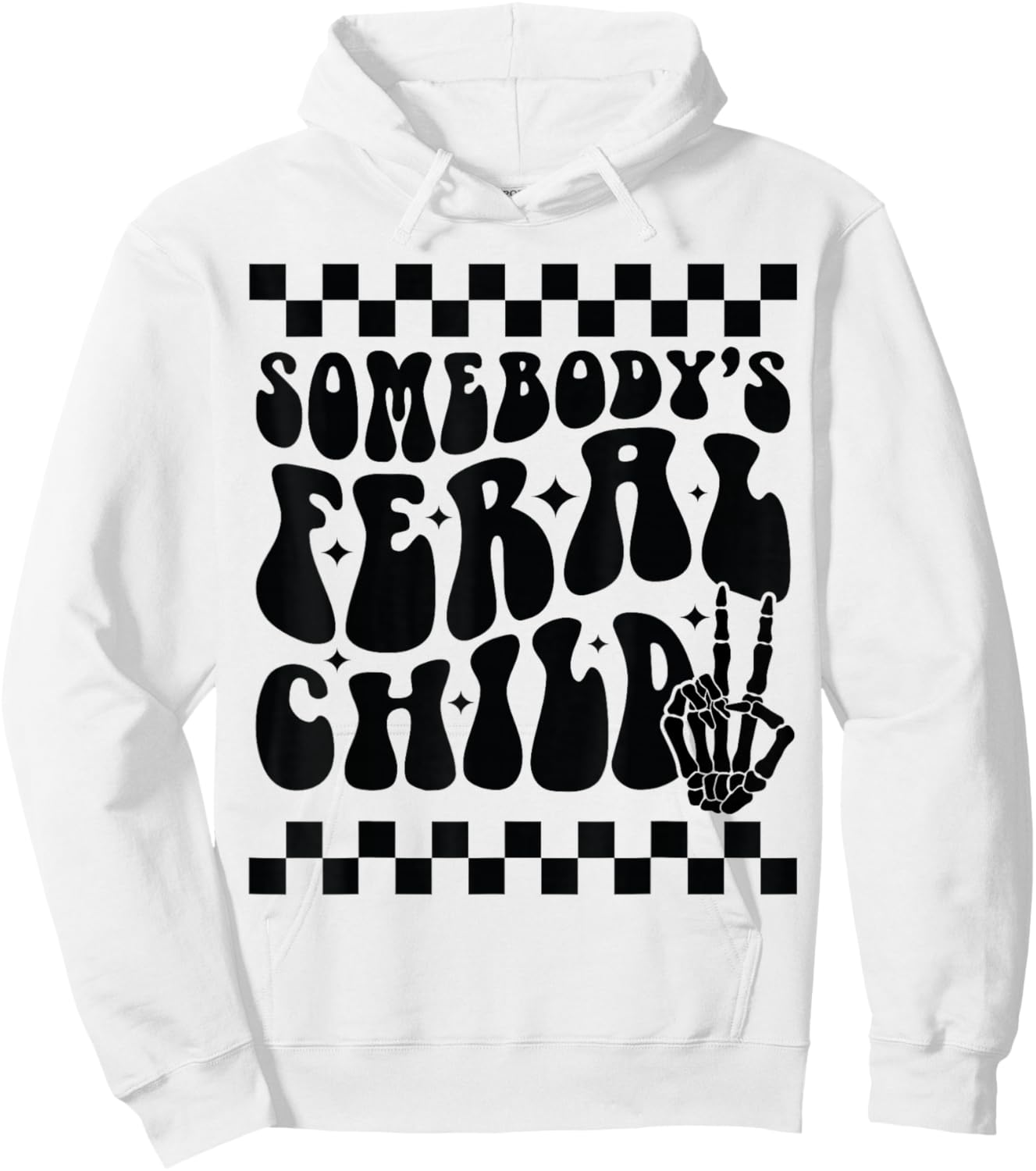 Somebody's Feral Child Toddler Girl and Boy Funny Quotes Hoodie - Hoodie | White