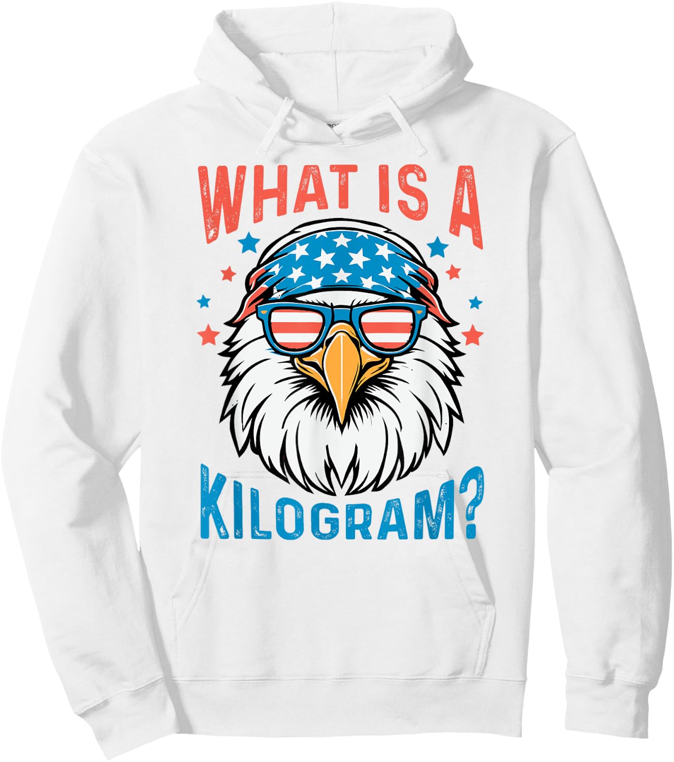 What Is A Kilogram 4th of July USA Patriotic Eagle Hoodie - Hoodie | White