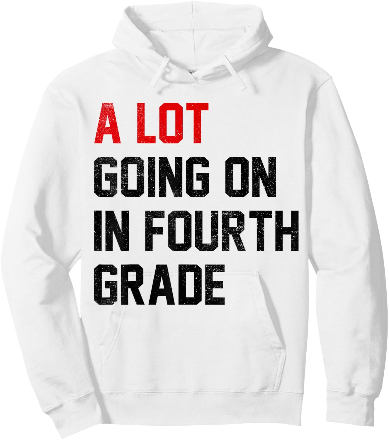 Teacher A Lot Going On In Fourth Grade Back To School Hoodie - Hoodie | White