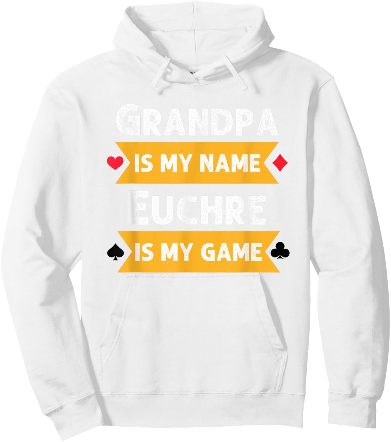 Funny Grandpa is my name Euchre is my game Euchre humor Hoodie - Hoodie | White