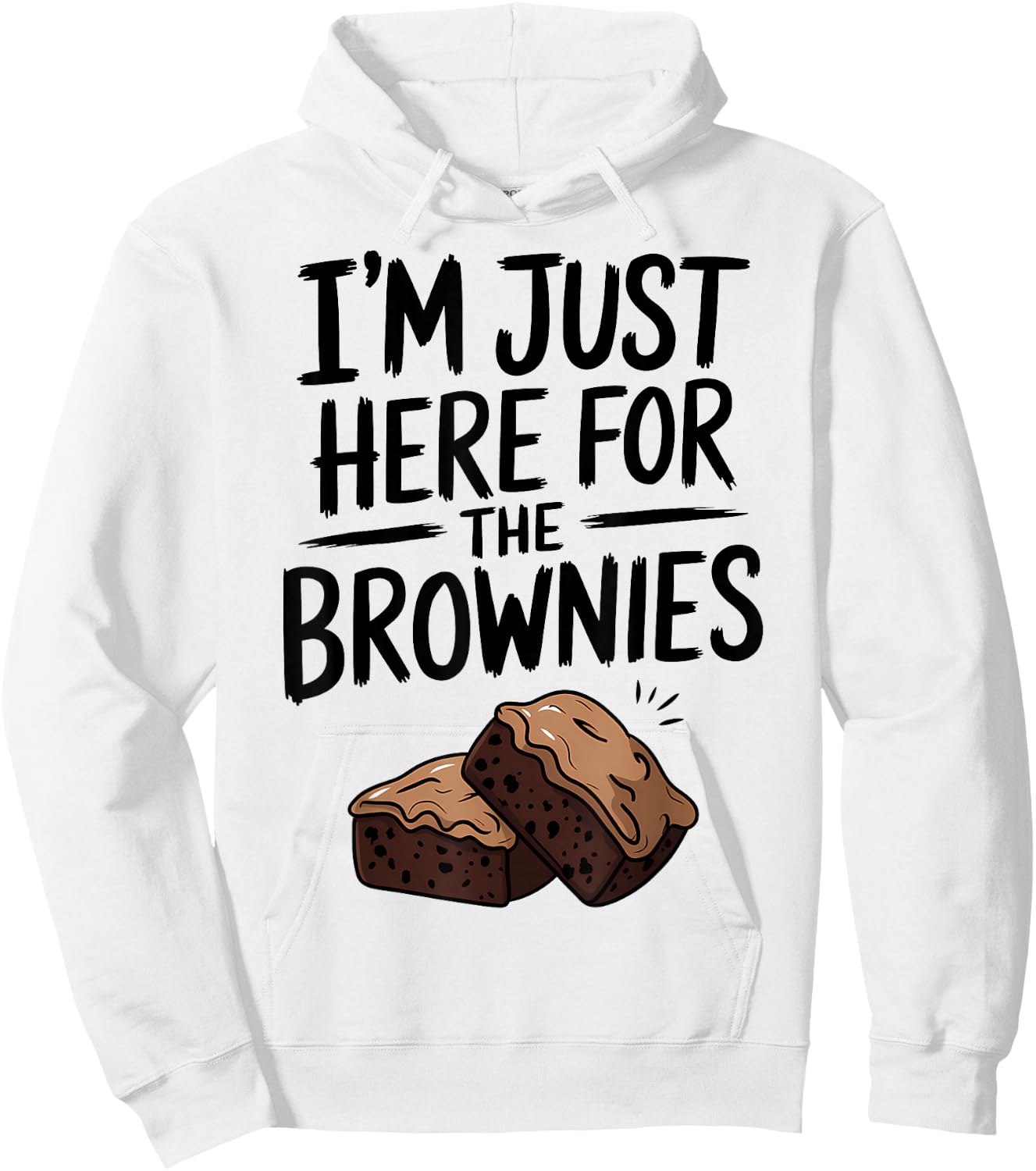 I'm Just Here For The Brownies Hoodie - Hoodie | White