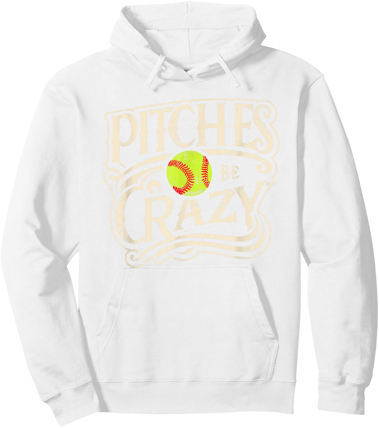 Pitches Be Crazy Softball Pitcher Hoodie - Hoodie | White