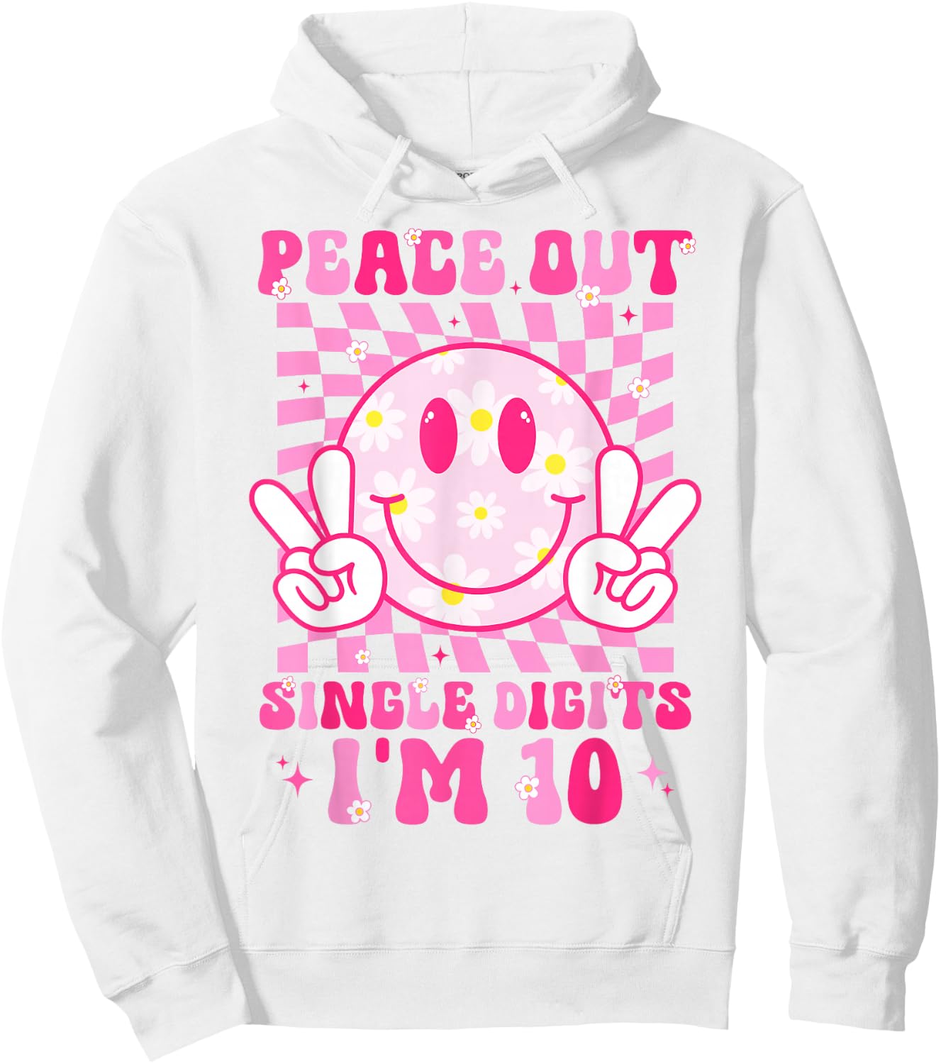 Peace Single Digits I'm 10 Smile Face for Birthday Girls Hoodie - Hoodie | White