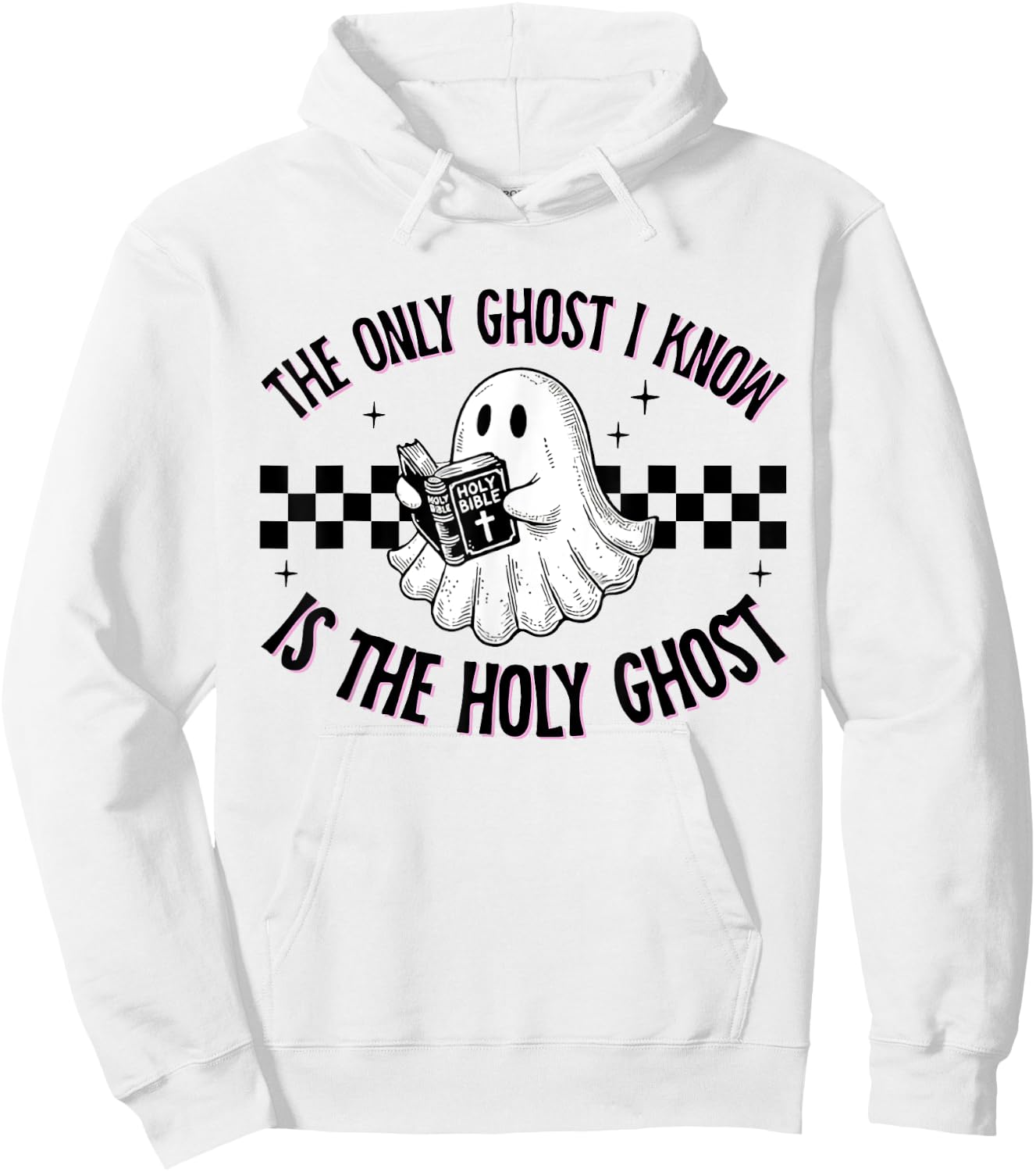 Cute The Only Ghost I Know Is The Holy Ghost Halloween Bible Hoodie - Hoodie | White