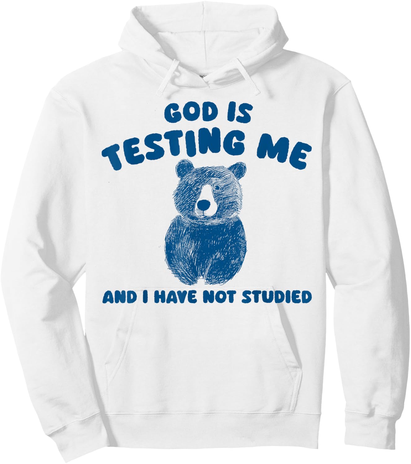 God Is Testing Me And I have Not Studied Hoodie - Hoodie | White