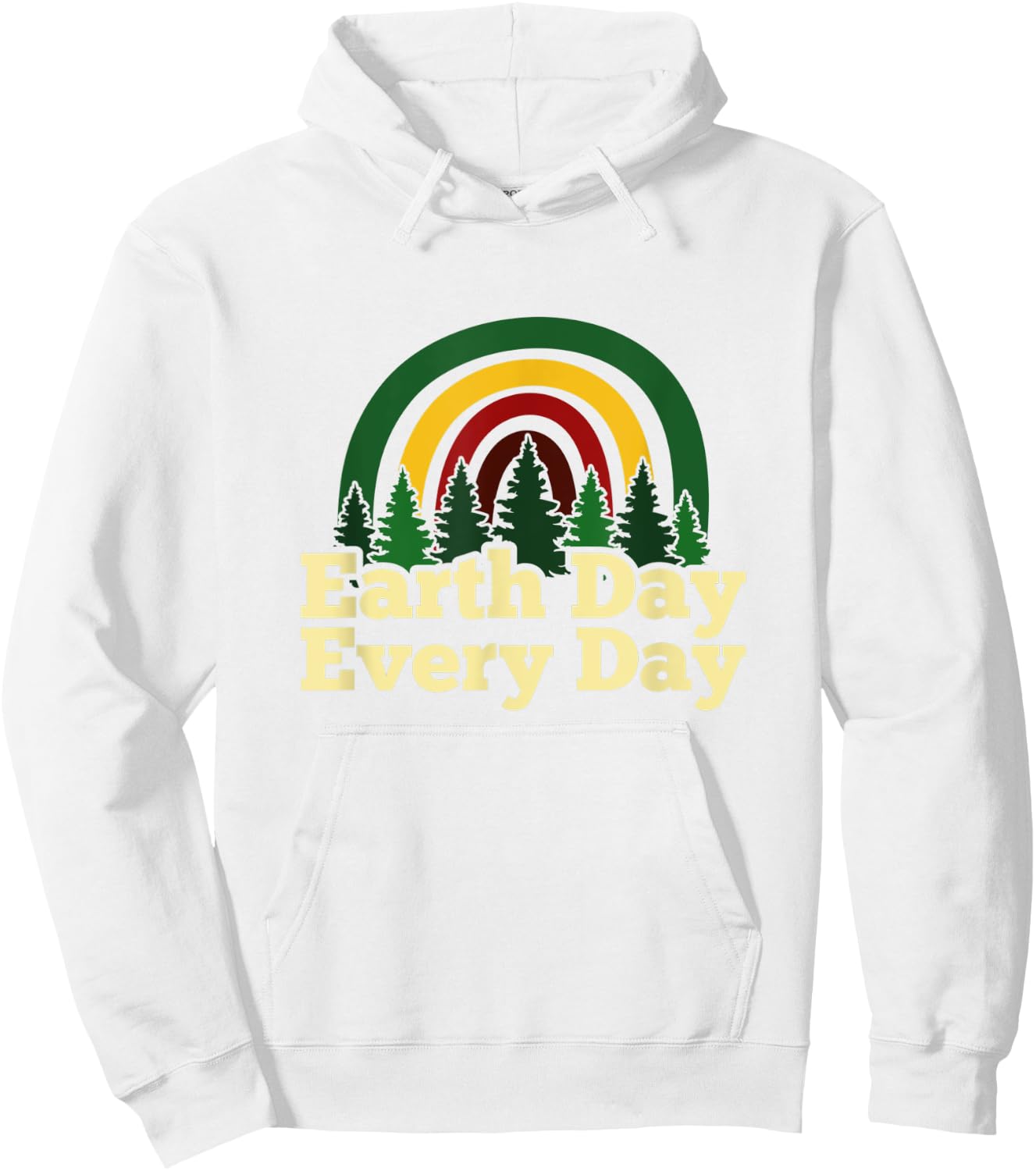 Earth Day Every Day Rainbow Pine Tree Environmental Science Hoodie - Hoodie | White