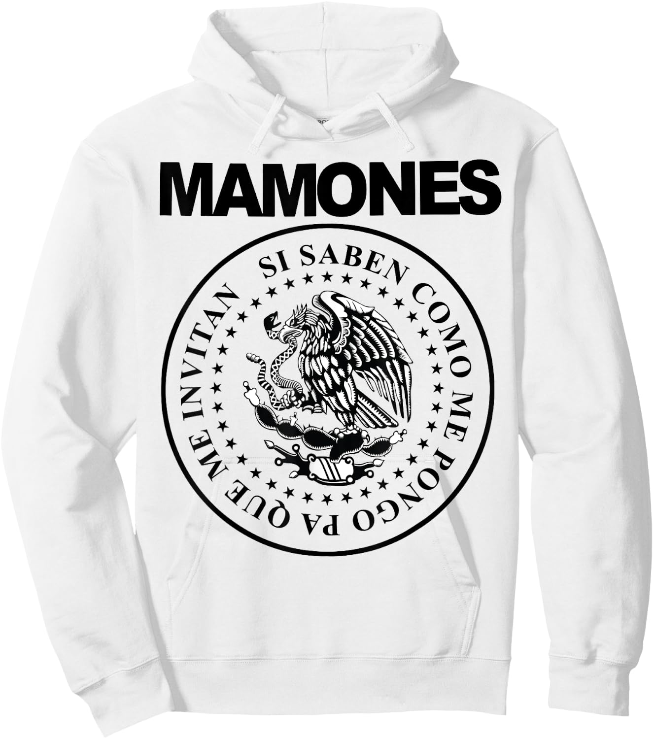 Mamones Si Saben Como Me Pongo Pa Que Me Invitan Hoodie - Hoodie | White
