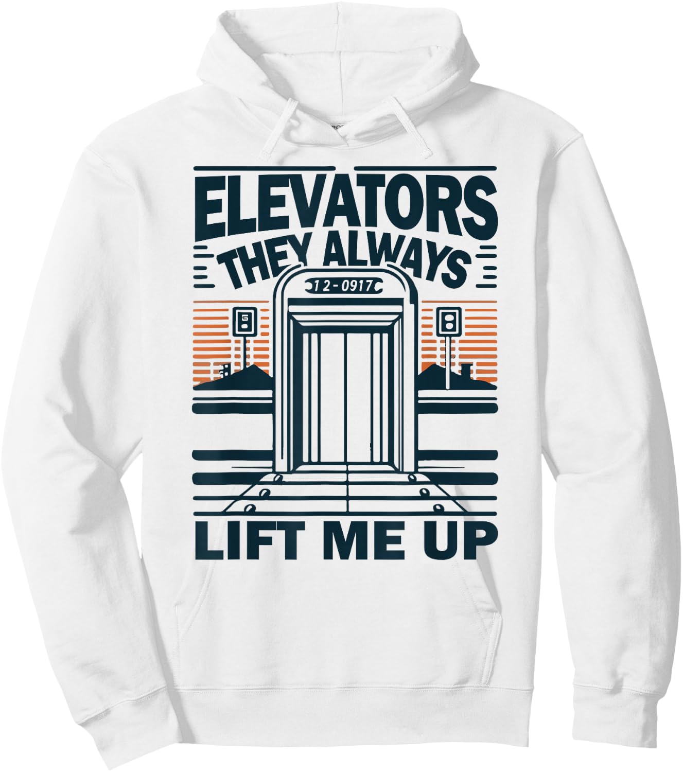 Elevators They always lift me up Funny Elevator Mechanic Boy Hoodie - Hoodie | White