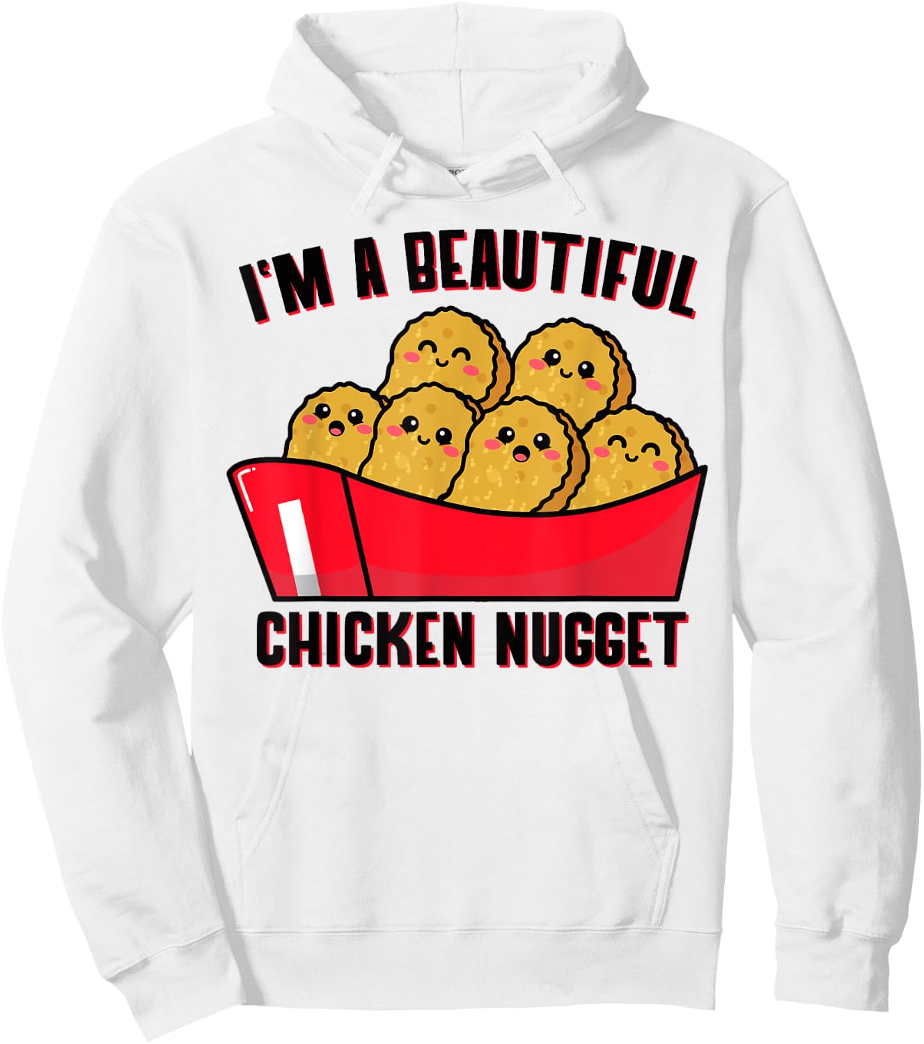 i'm a beautiful Chicken Nugget Costume kids Chicken Hoodie - Hoodie | White