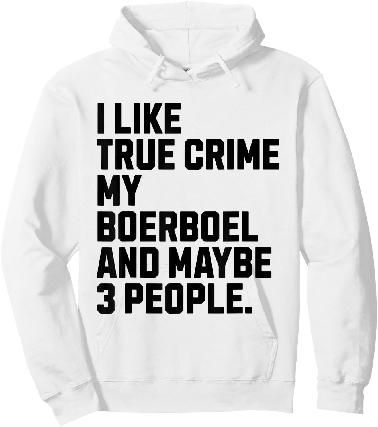 Boerboel Dog Owner True Crime Lover Funny Hoodie - Hoodie | White