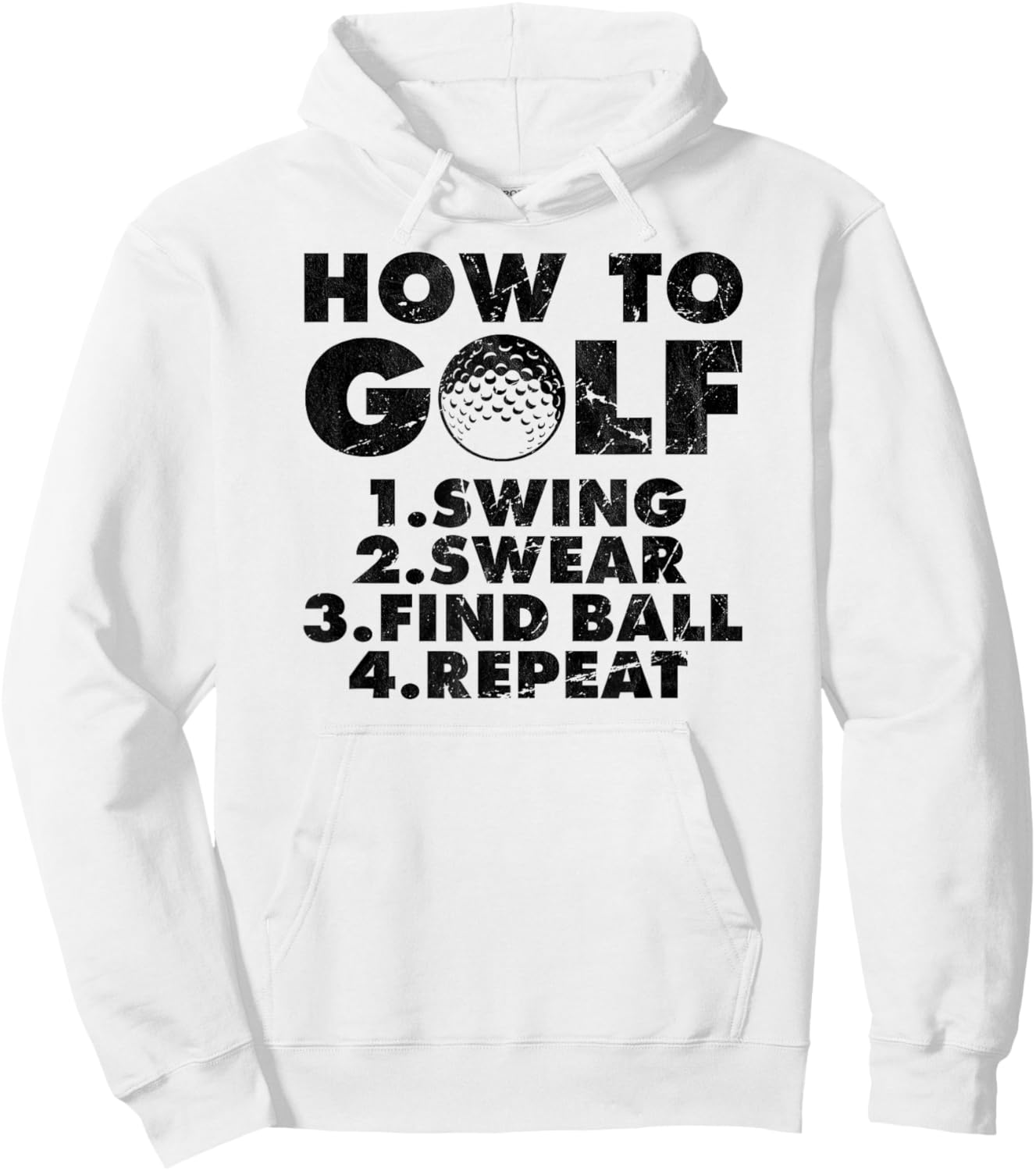 How to golf funny Golfing quote for golf lovers Hoodie - Hoodie | White