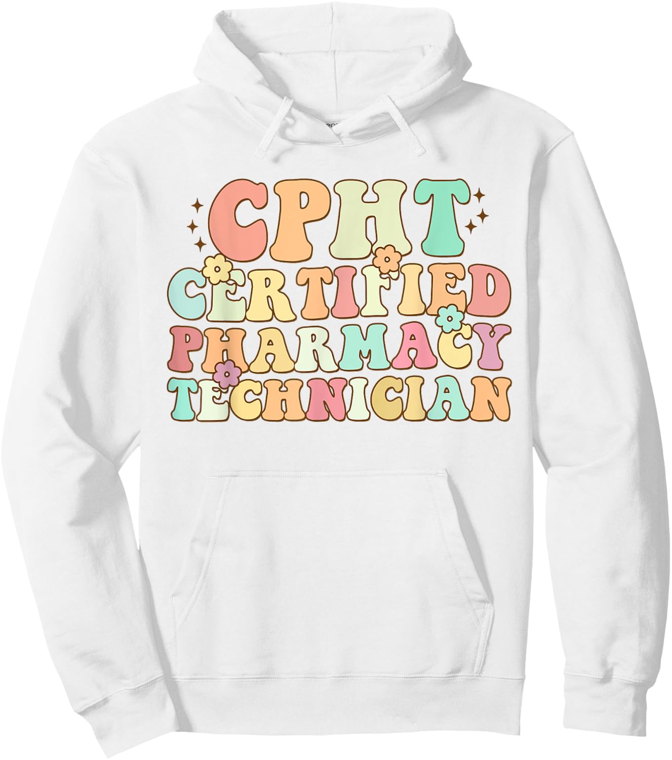 CPHT Certified Pharmacy Technician Funny For Nurse Hoodie - Hoodie | White
