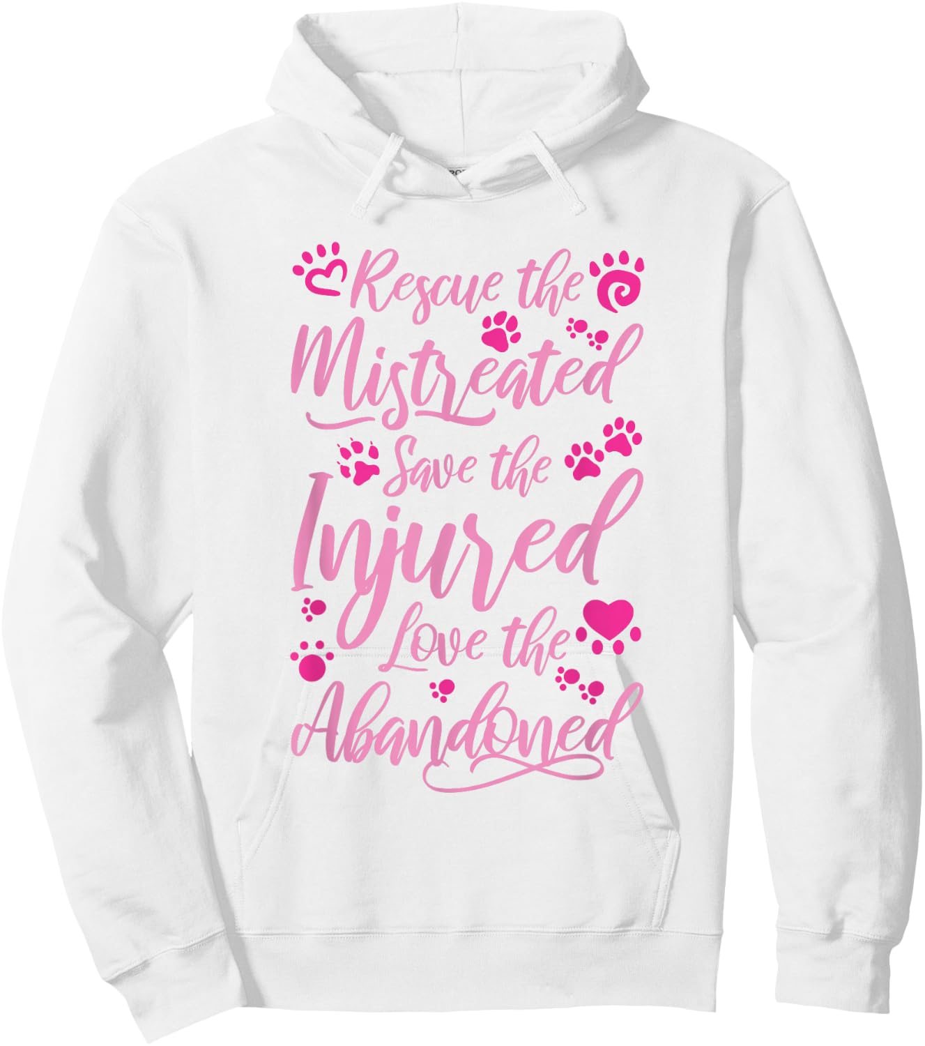 Animal Shelter Volunteer Rescue the Mistreated Hoodie - Hoodie | White