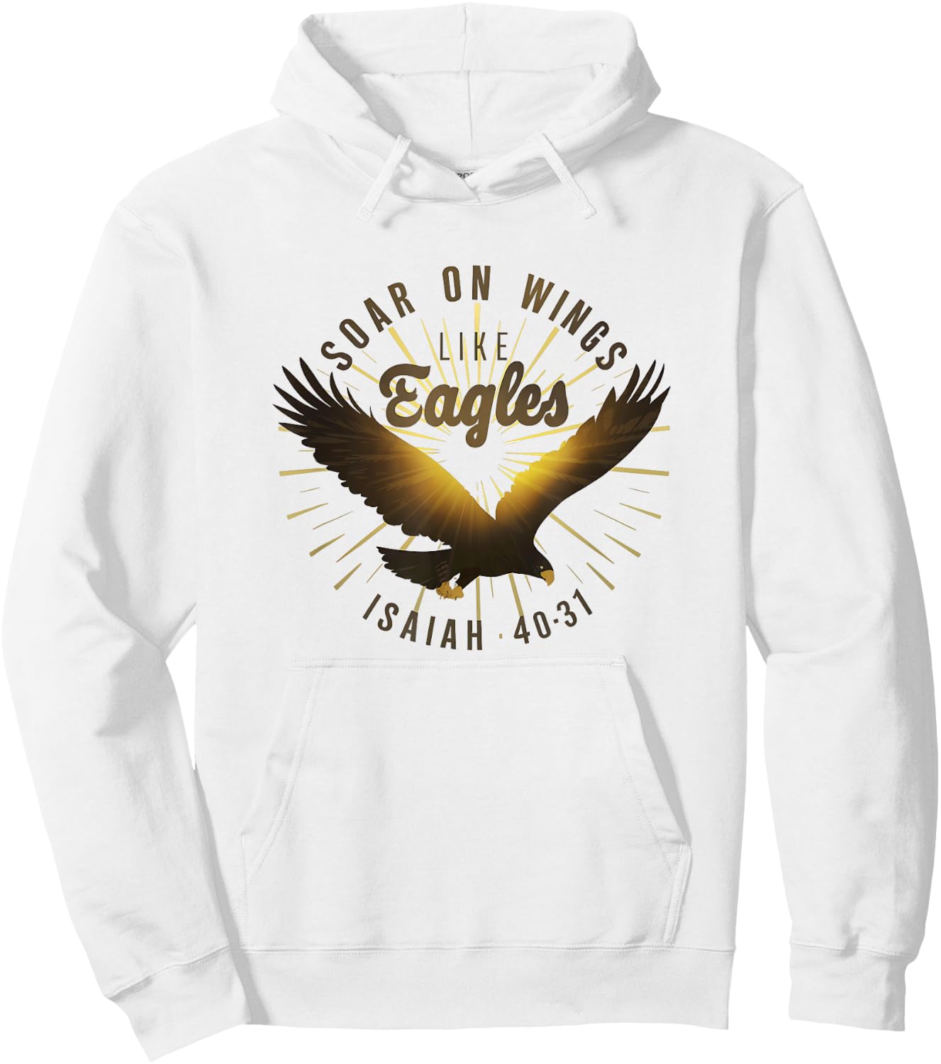 Soar on Wings like Eagles Isaiah 40:31 Eagle Design Hoodie - Hoodie | White