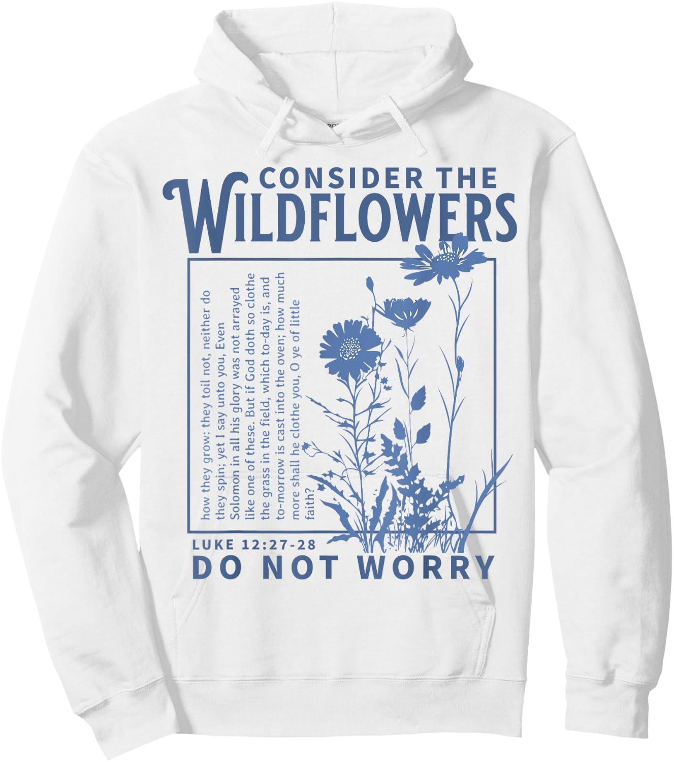 Consider the Wildflowers Christian Bible Scripture Luke Hoodie - Hoodie | White
