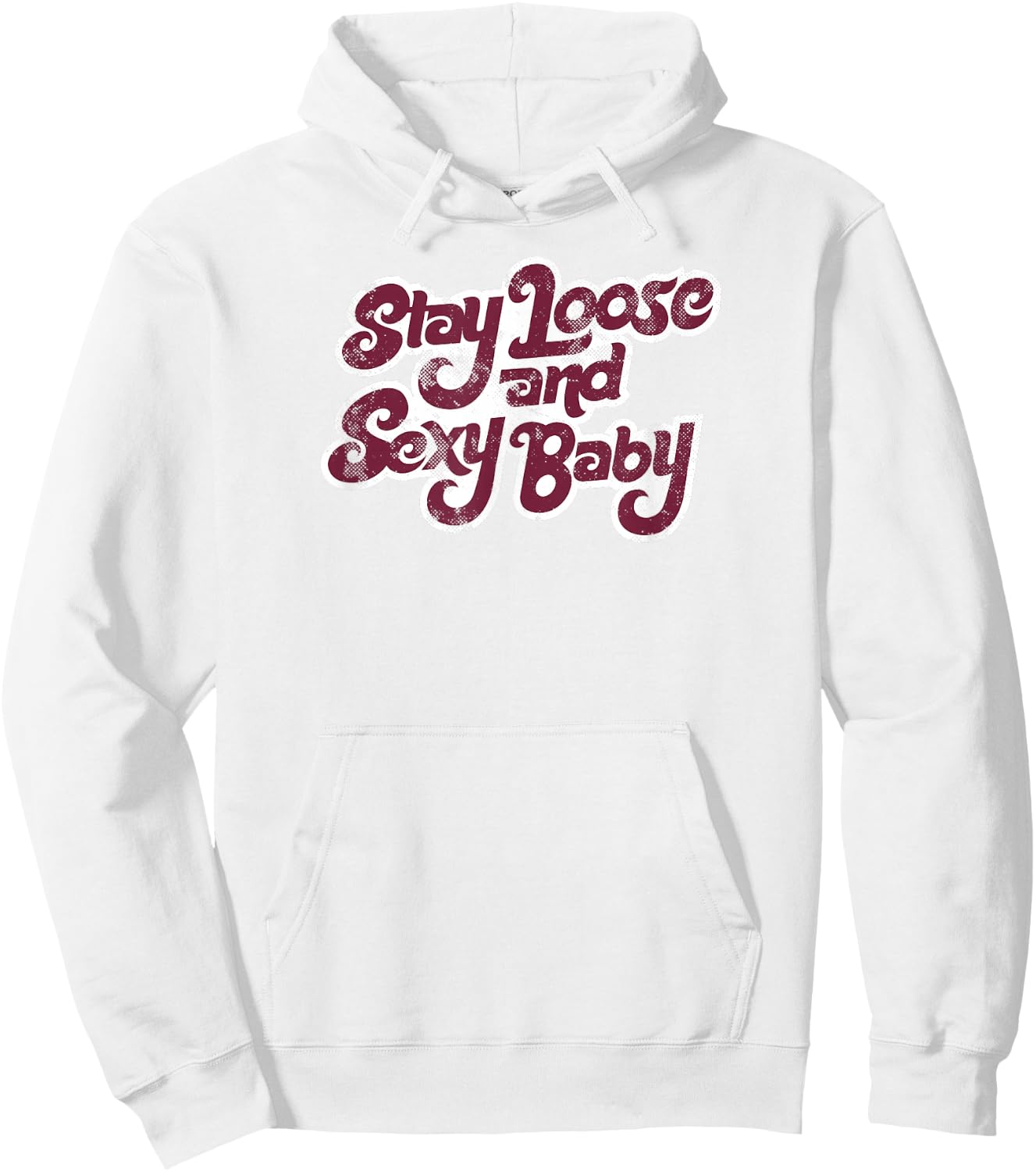 Stay Loose and Sexy Baby - Philadelphia Baseball Hoodie - Hoodie | White