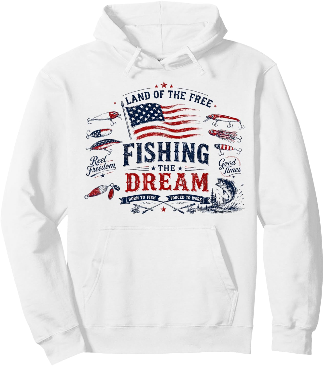 Land of The Free, Fishing The Dream, Patriotic 4th of July Hoodie - Hoodie | White