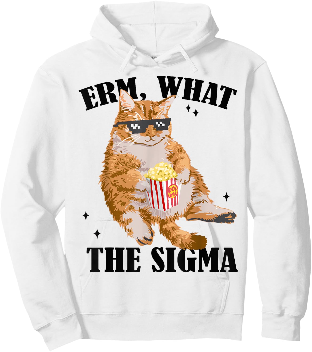 Funny Cat meme Quote Erm What Sigma Women Cool Sigma Hoodie - Hoodie | White