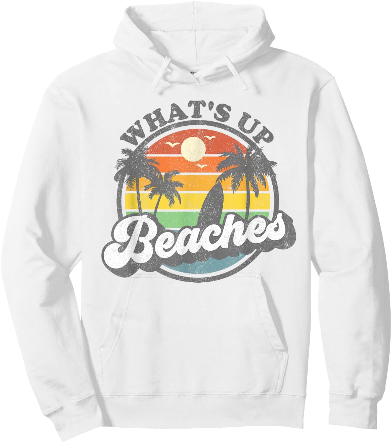 Whats Up Beaches Vacation Palm Trees Retro Beach Sunset Gift Hoodie - Hoodie | White