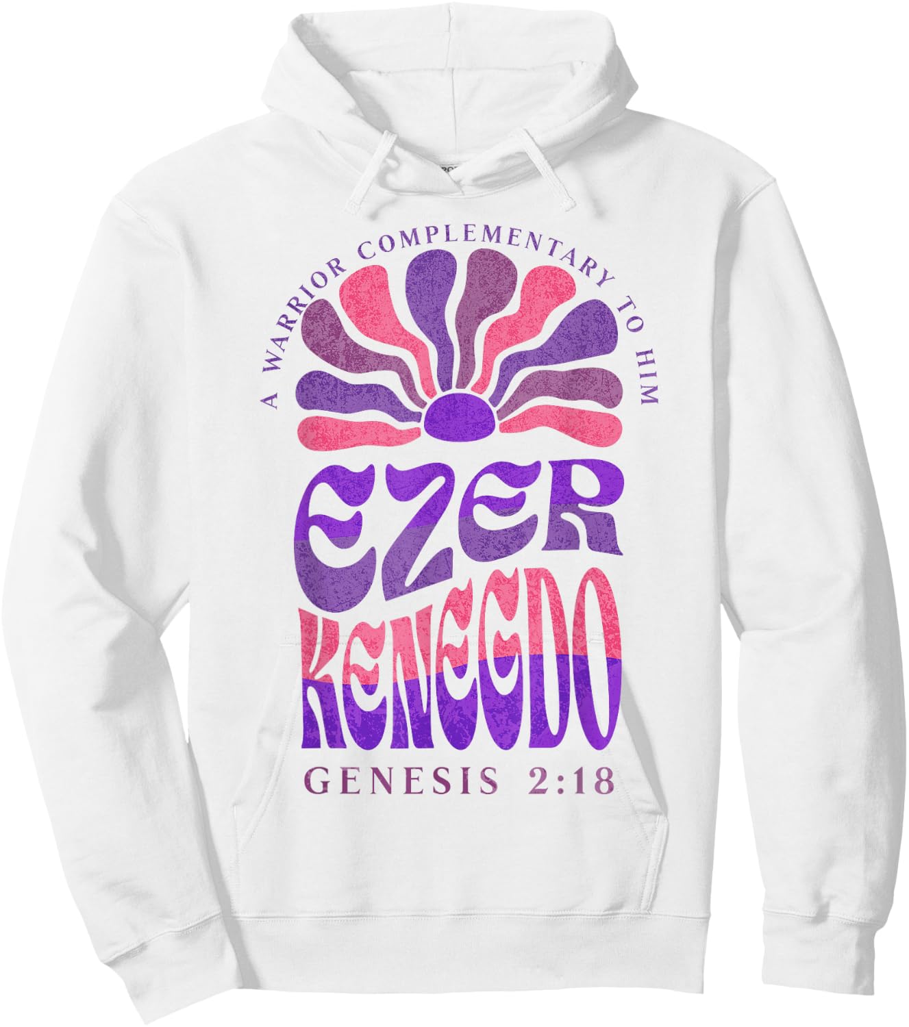 Ezer Kenegdo A Warrior Complimentary to Him Genesis 2:18 (2) Hoodie - Hoodie | White