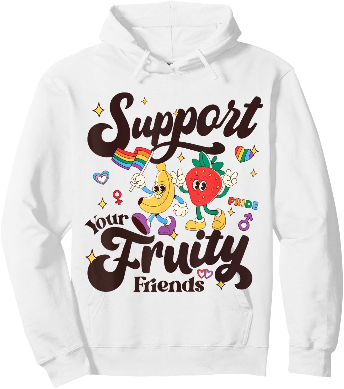 Funny Support Your Fruity Friends Gay LGBTQ Ally Pride Month Hoodie - Hoodie | White