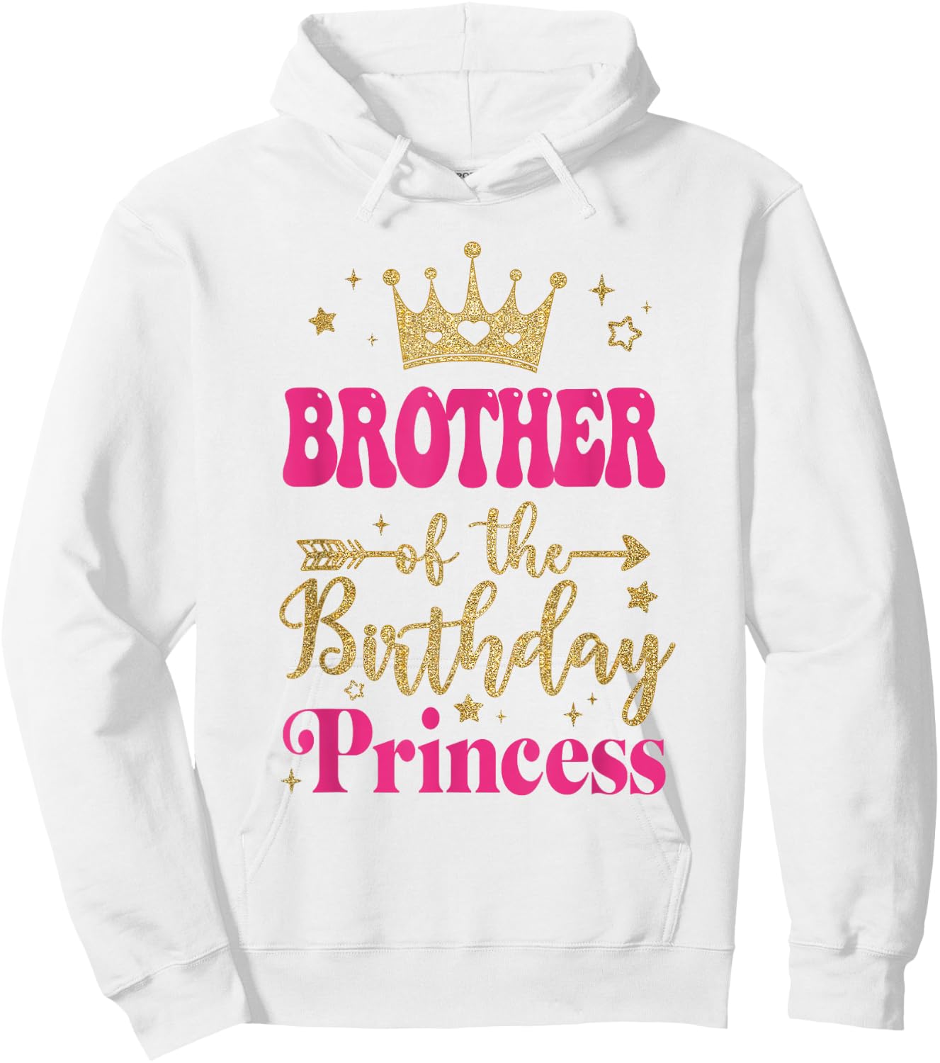 Brother Of The Birthday For Girl 1St Birthday Princess Girl Hoodie - Hoodie | White