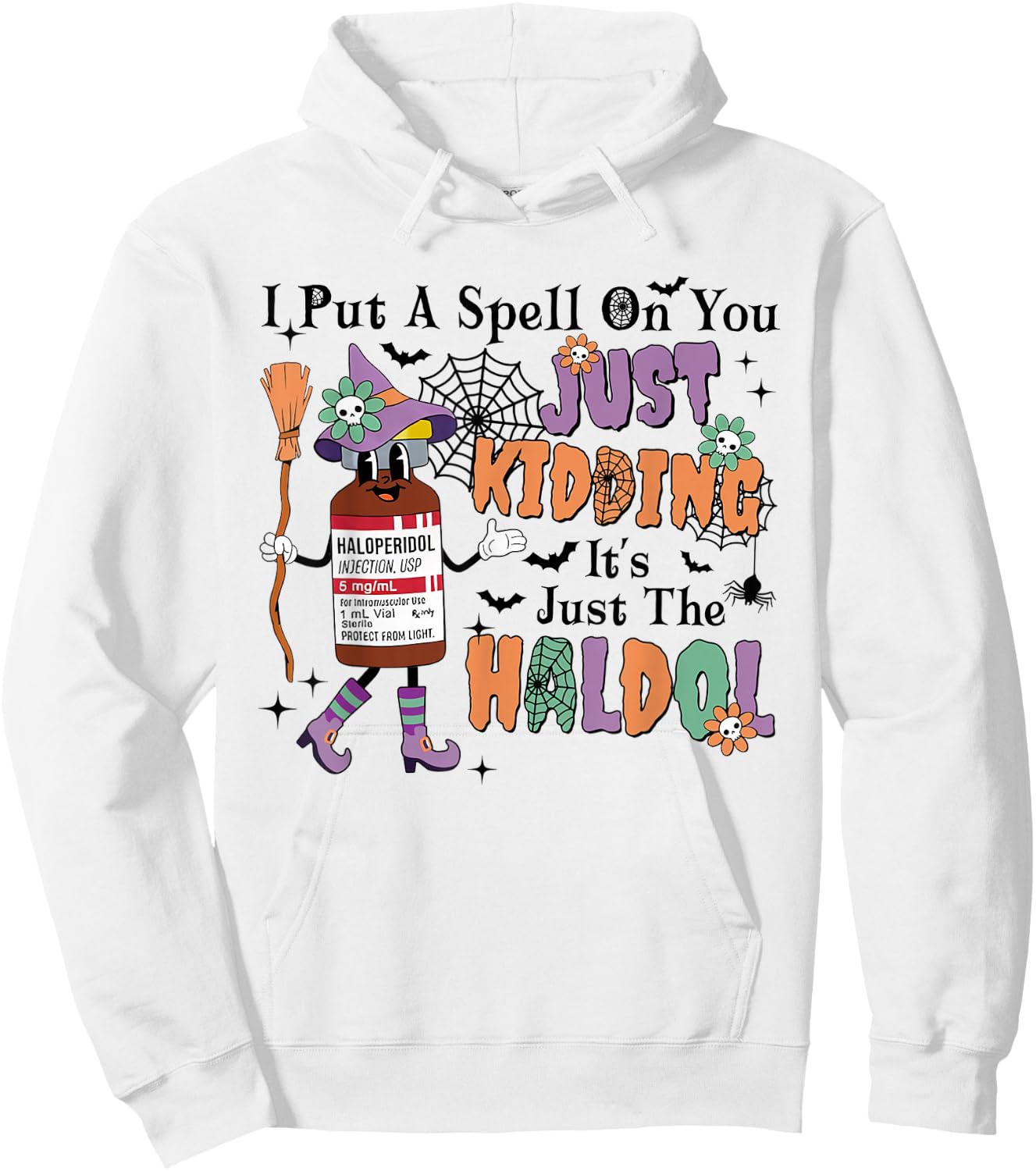 ER ICU Halloween Put A Spell On You Funny Haldol Pharmacy Hoodie - Hoodie | White
