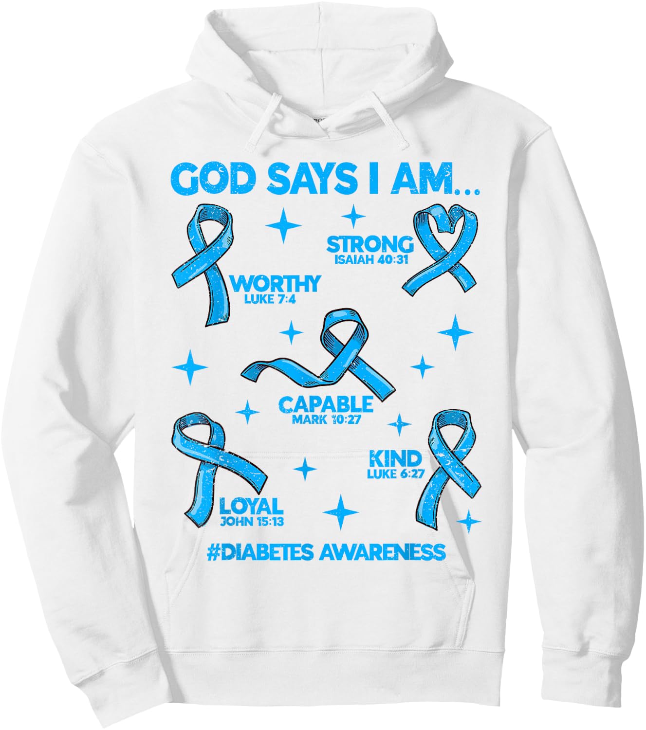 God Says I Am Diabetes Awareness Ribbon Men Women Christian Hoodie - Hoodie | White