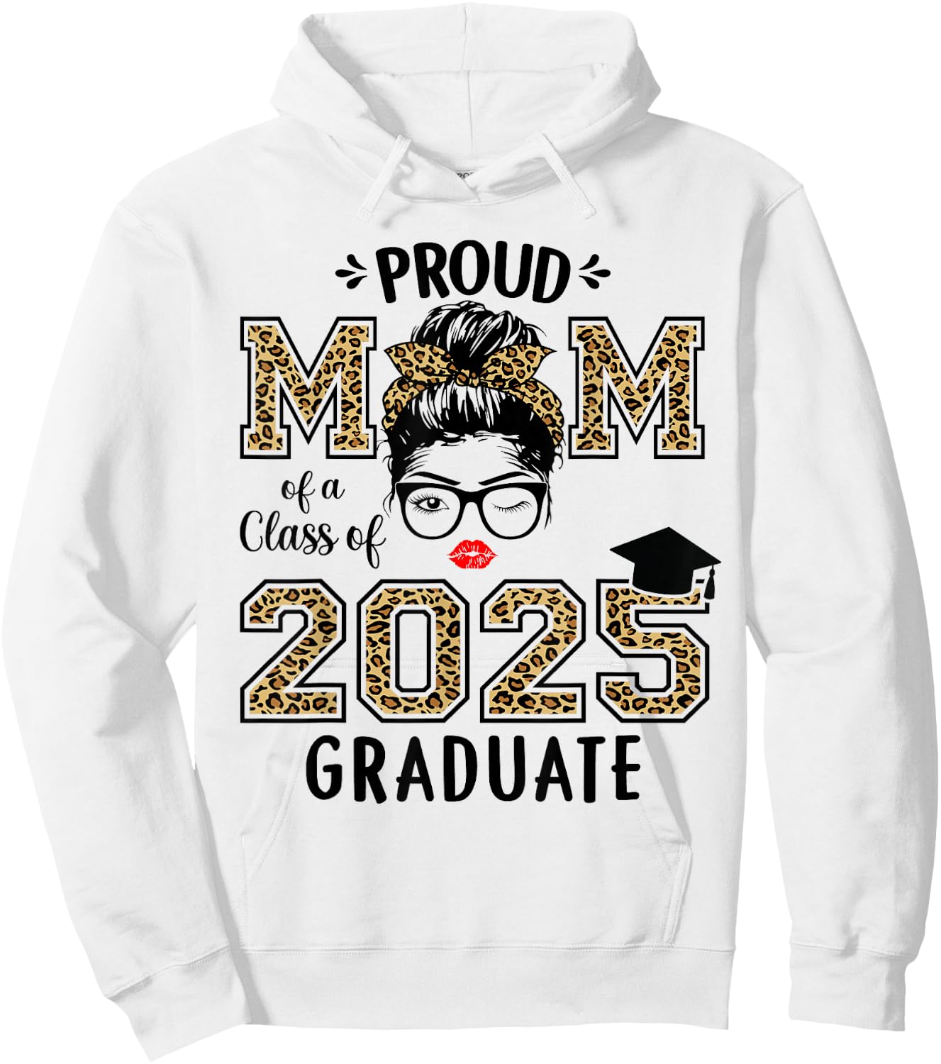 Mom Senior 2025 Proud Mom of A Class of 2025 Graduate Hoodie - Hoodie | White