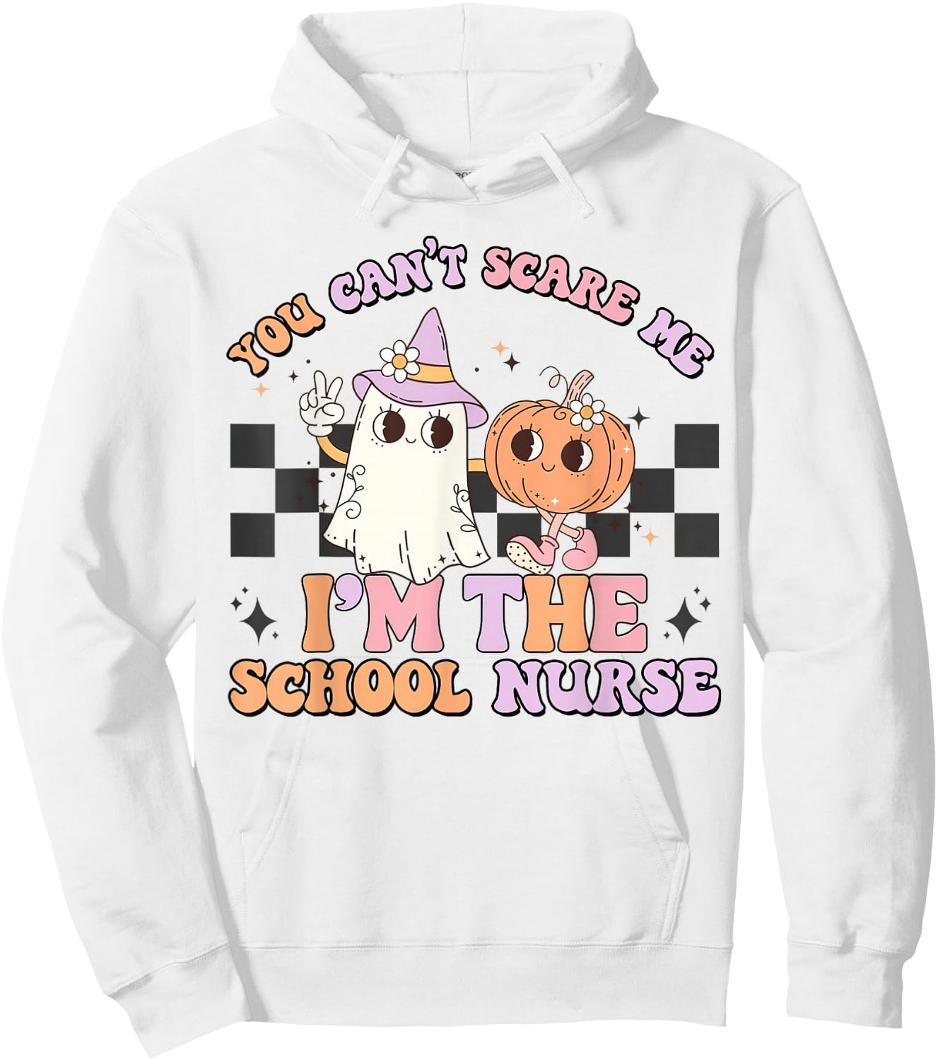 You Can't Scare Me I'm The School Nurse, Nurse Life Hoodie - Hoodie | White